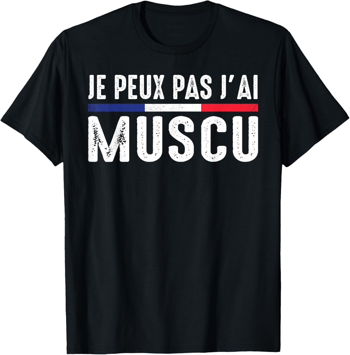 Je Peux Pas J'ai Muscu Bodybuilding Bodybuilding Gym Humour , Black, S T-Shirt - T-Shirt | Black