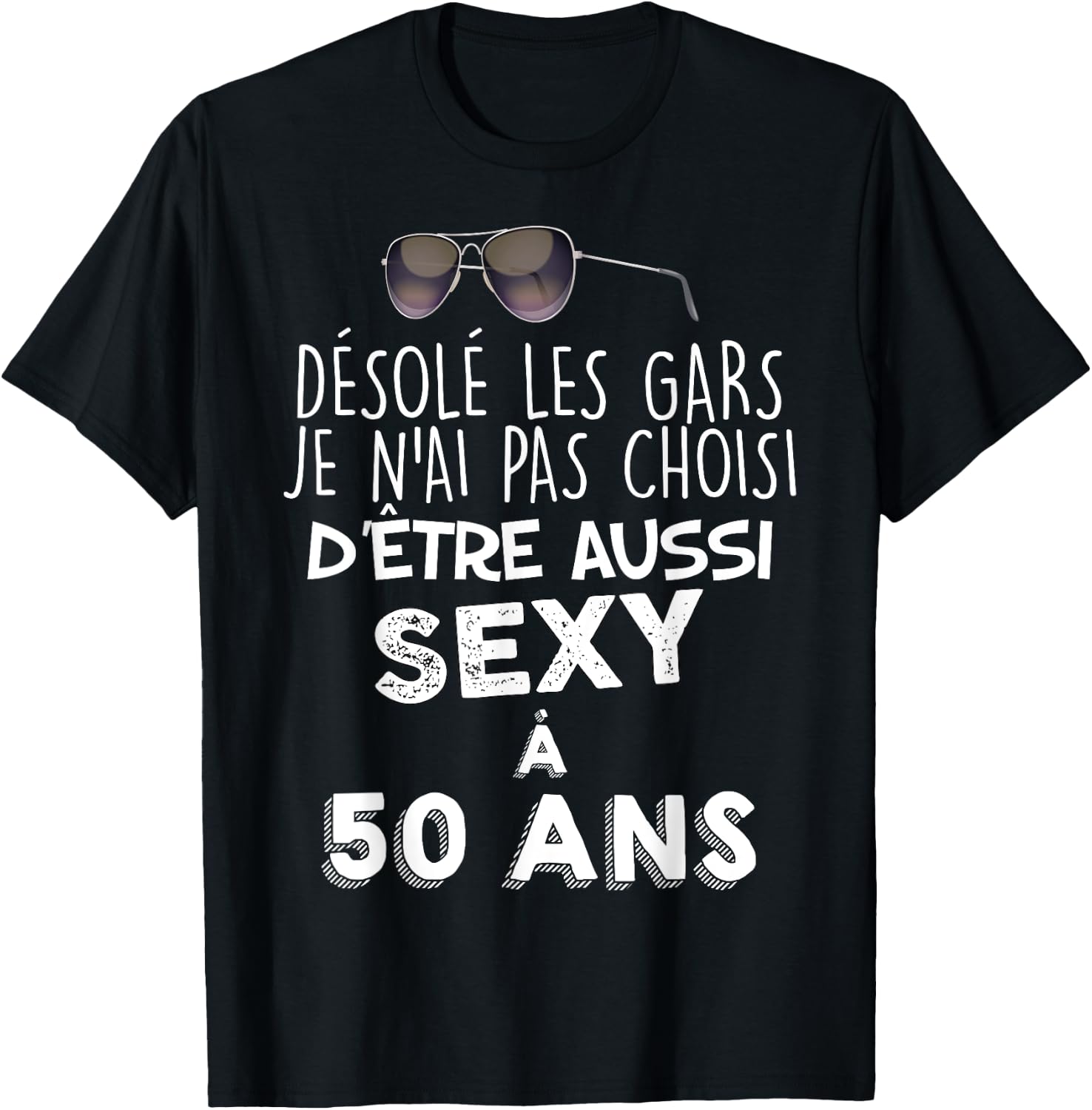 50 Years Beautiful Gift A Beautiful Kid Sexy Humour Man , Black, S T-Shirt - T-Shirt | Black