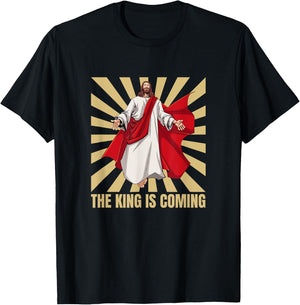 Jesus, The King Is Coming T-Shirt - T-Shirt | Black