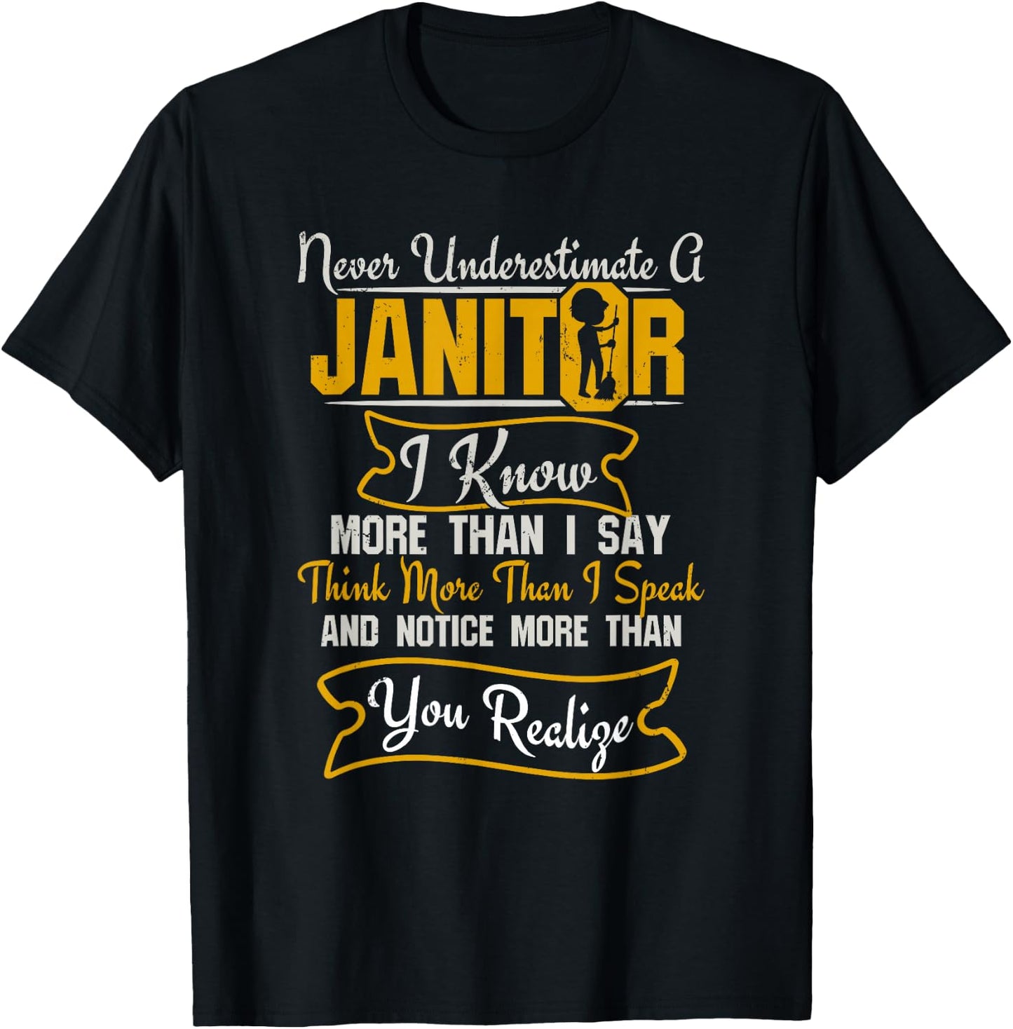 Funny Janitor Shirt - Never Underestimate A Janitor T-Shirt - T-Shirt | Black