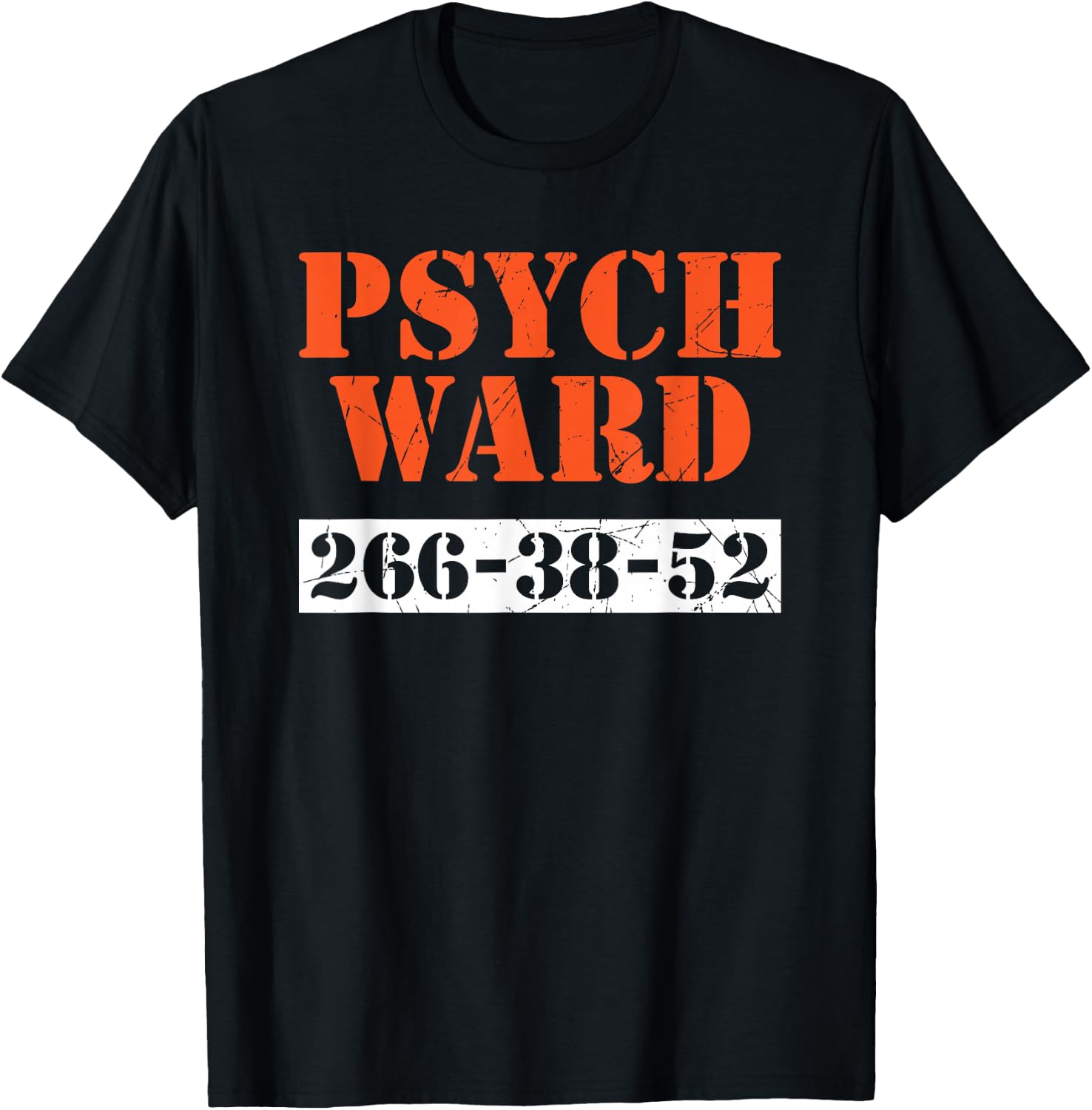 Psych Ward Patient Mental Hospital Crazy Psych T-Shirt - T-Shirt | Black