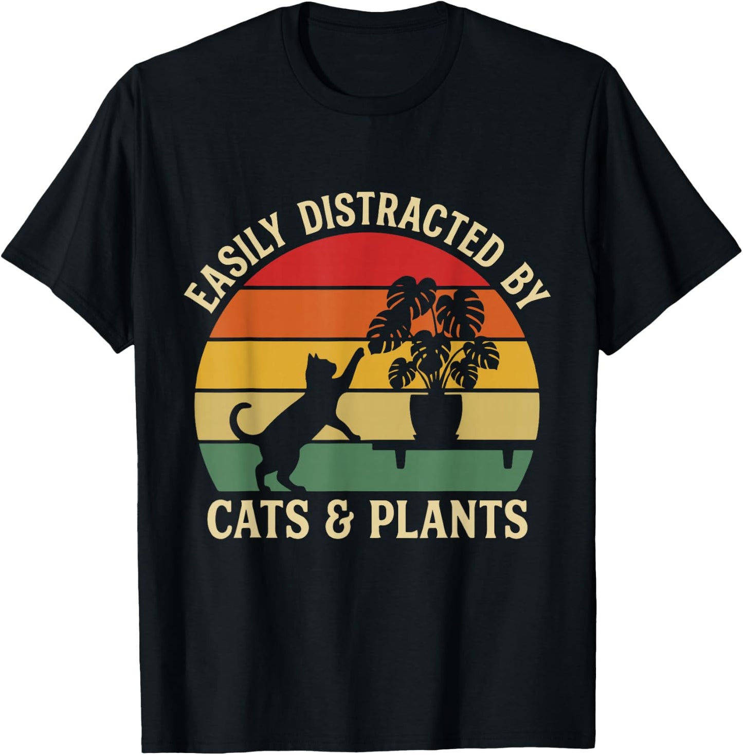 Easily Distracted By Cats and Plants Funny Pet Design T-Shirt - T-Shirt | Black