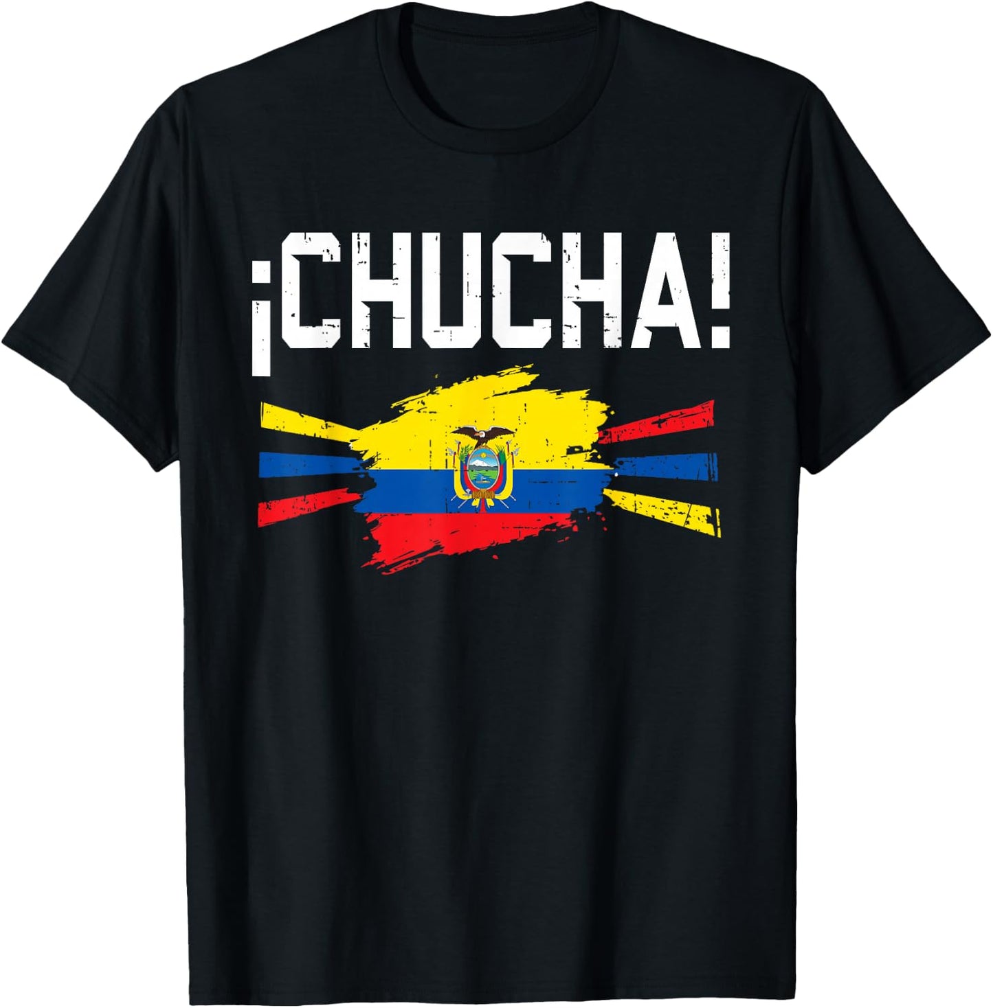 Funny Chucha Ecuador Slang Humor Ecuadorian Flag Pride T-Shirt - T-Shirt | Black