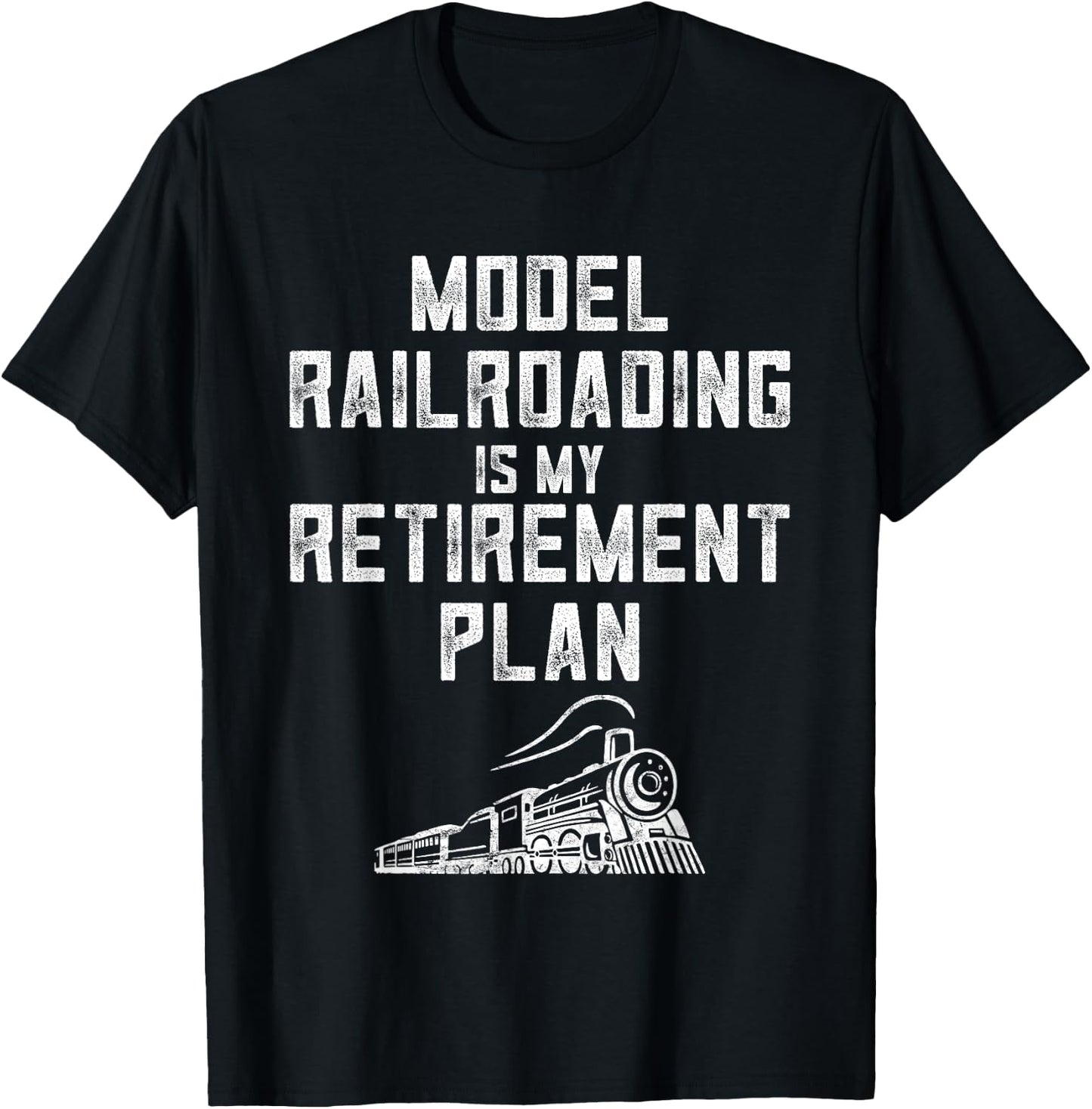 Retirement Model Train Enthusiasts Model Railroad Collector T-Shirt - T-Shirt | Black