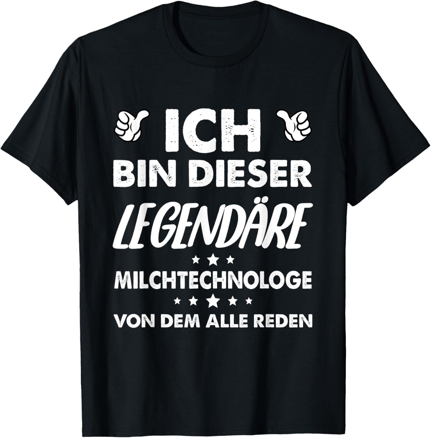 Ich Bin Dieser Legendäre Milchtechnologe Von Dem Alle Reden T-Shirt - T-Shirt | Black