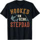 Hooked On Being Stepdad Father's Day Fishing Stepdad T-Shirt - T-Shirt | Black