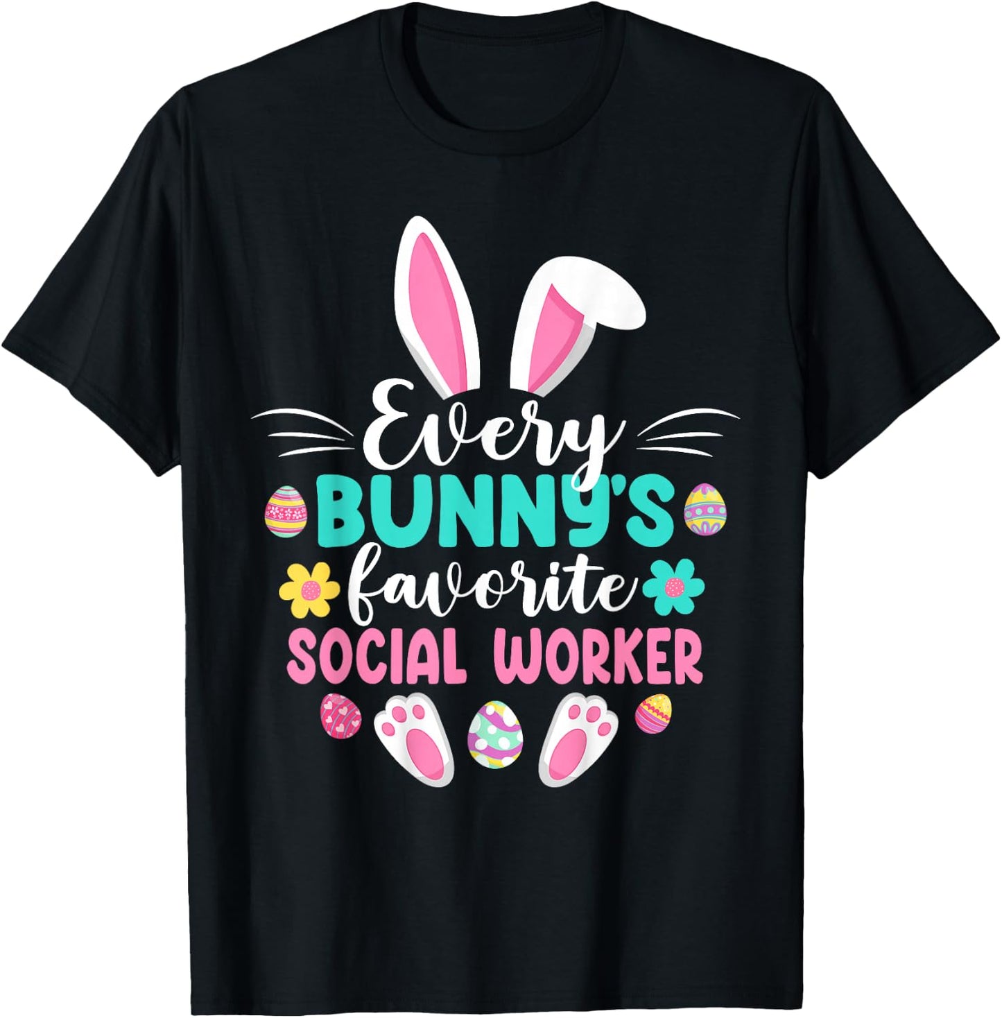 Every Bunny's Favorite Social Worker Shirt Funny Easter Day T-Shirt - T-Shirt | Black