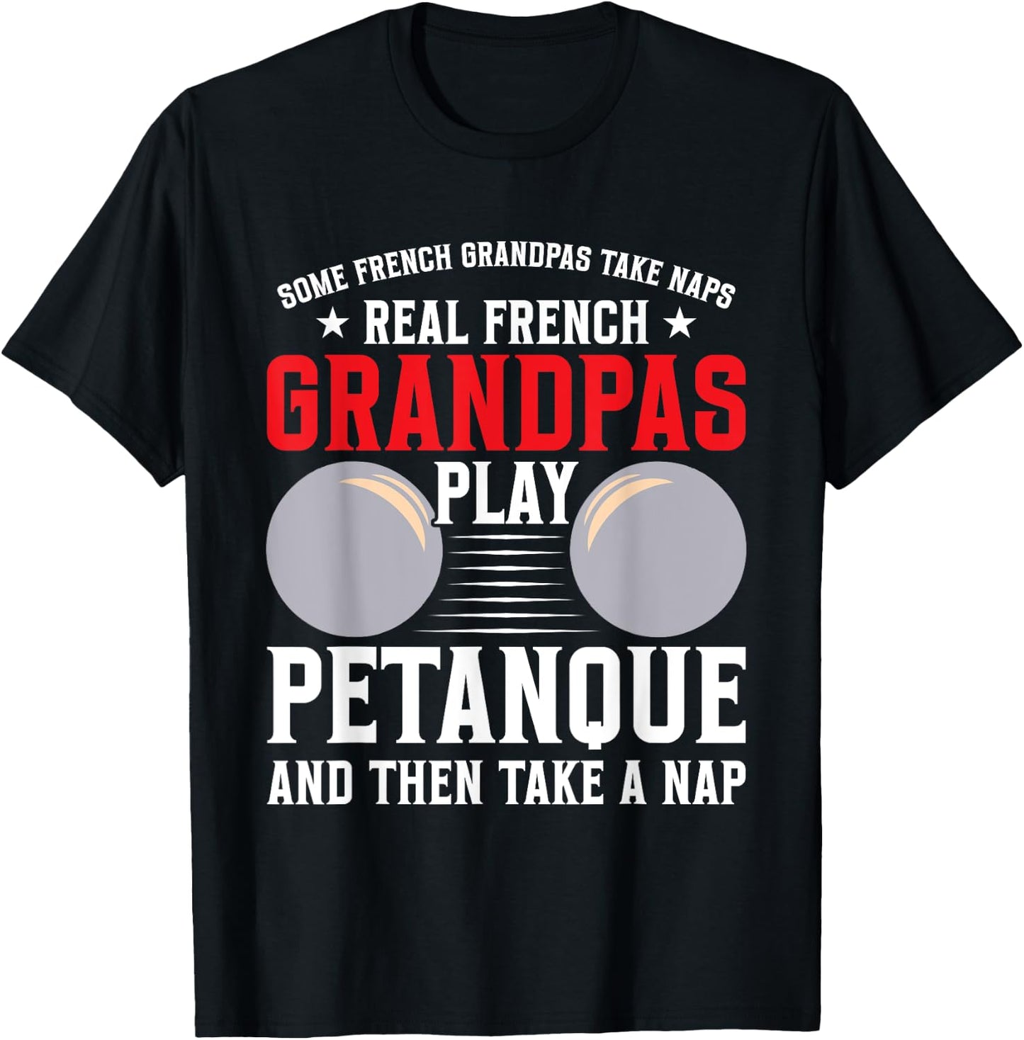 Petanque Player French Boules Game Grandpa Balls Boules T-Shirt - T-Shirt | Black