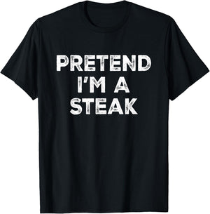 Pretend I'm A Steak Lazy Halloween Costume T-Shirt - T-Shirt | Black