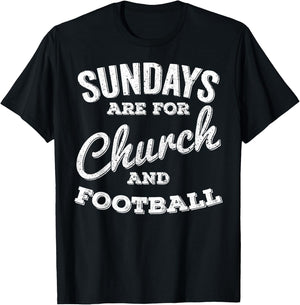 Sundays Are For Church and Football T-Shirt - T-Shirt | Black