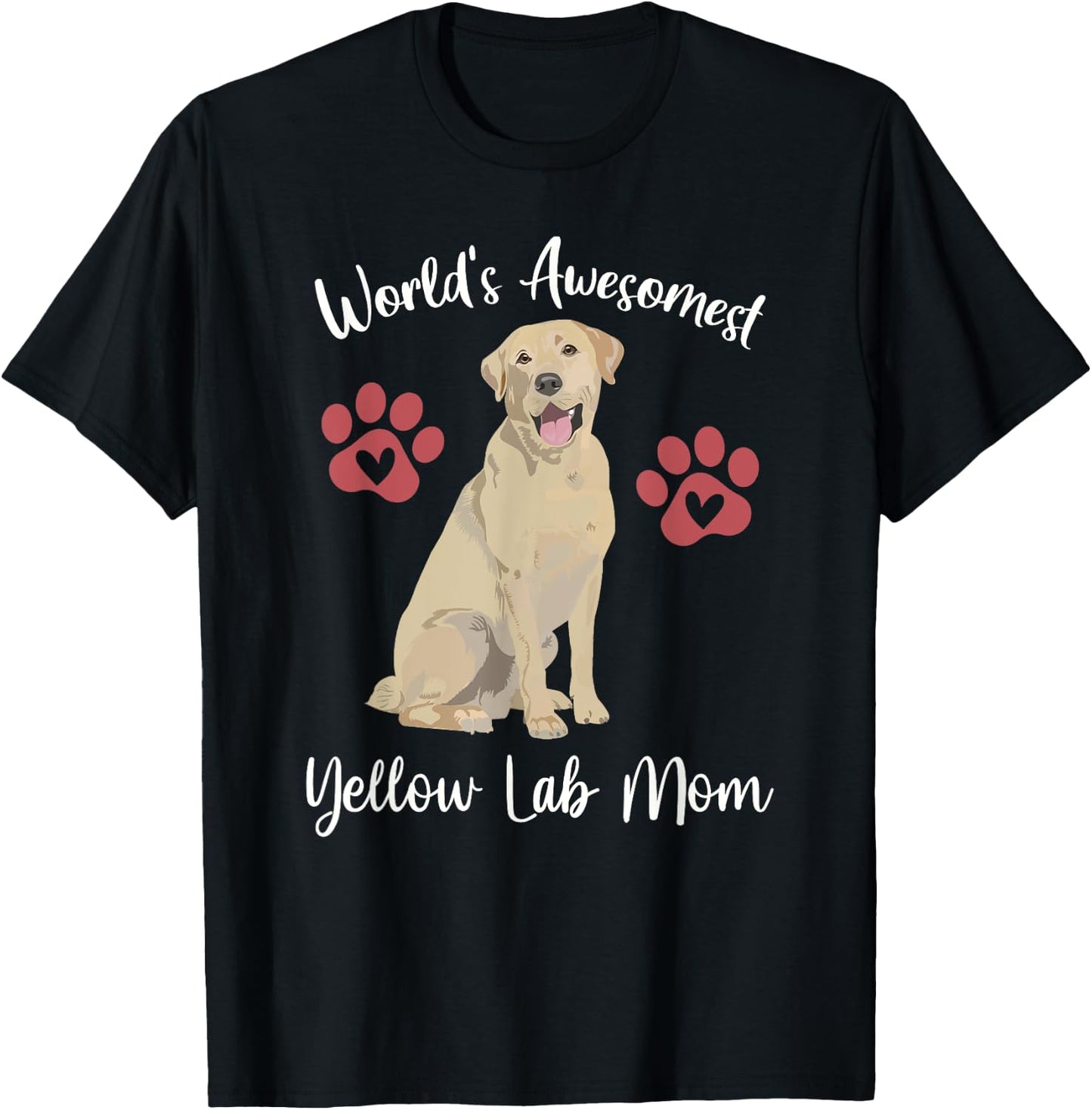 WORLDS AWESOMEST YELLOW LAB MOM Funny Dog Lover Saying Quote T-Shirt - T-Shirt | Black
