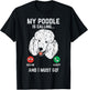 My Poodle Calling I Must Go Funny Pet Dog Lover Owner Gift T-Shirt - T-Shirt | Black