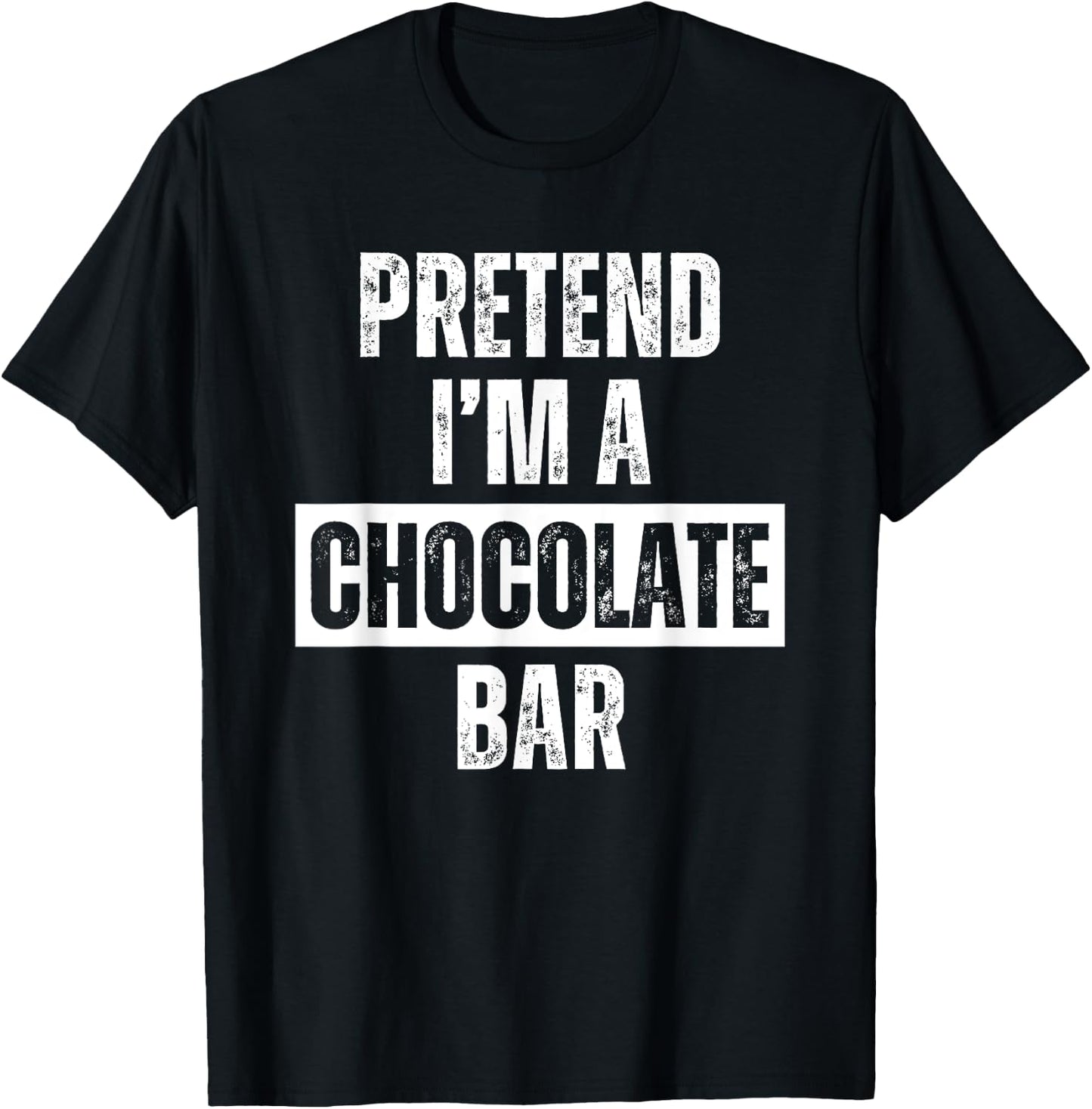 Pretend I'm a Chocolate Bar Halloween Costume T-Shirt - T-Shirt | Black
