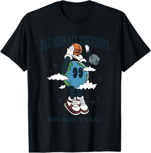 You Miss All The Shots You Don’t Take Basketball T-Shirt - T-Shirt | Black