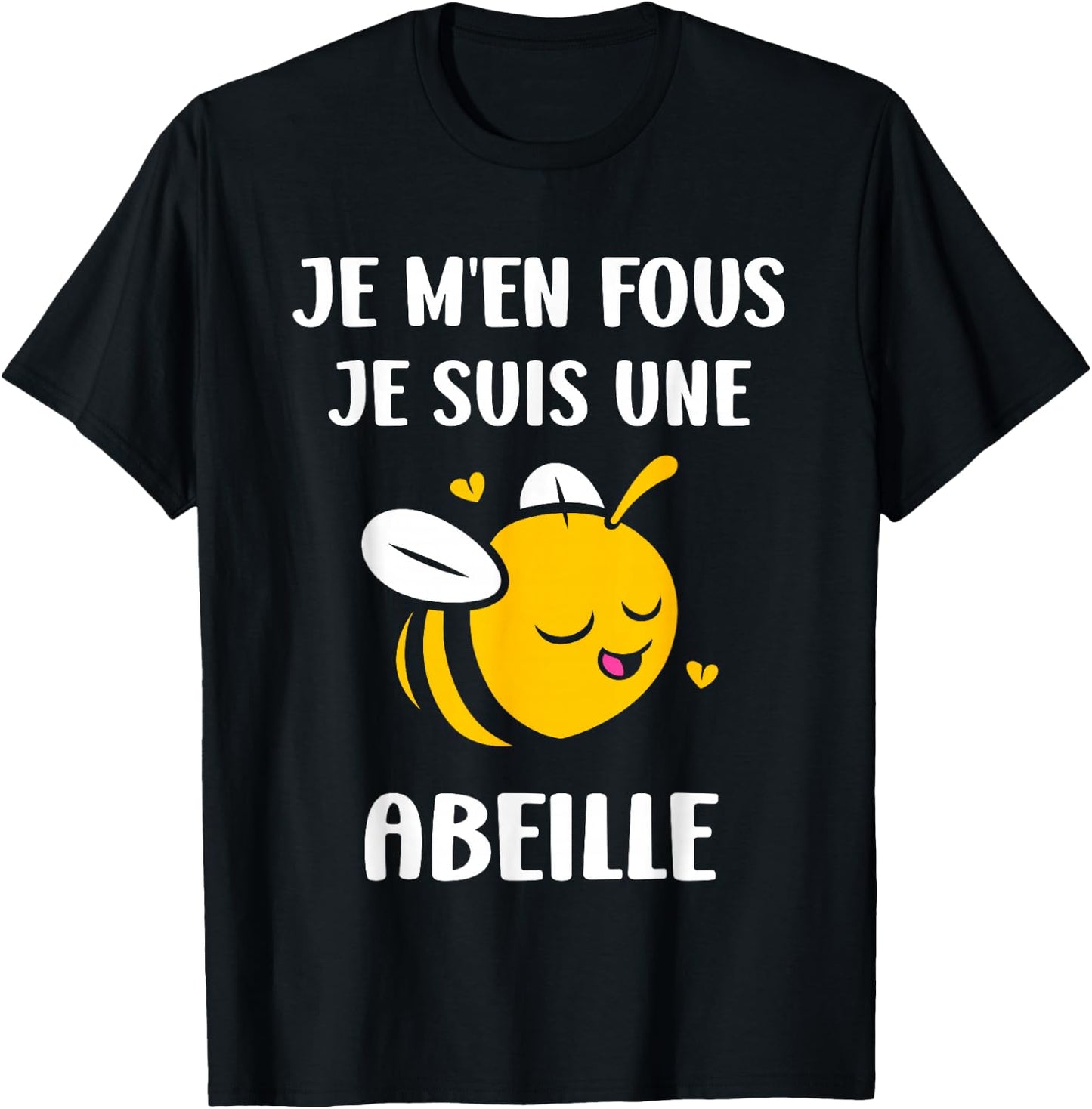 Funny Bee insect Je m'en fous je suis une Abeille T-Shirt - T-Shirt | Black