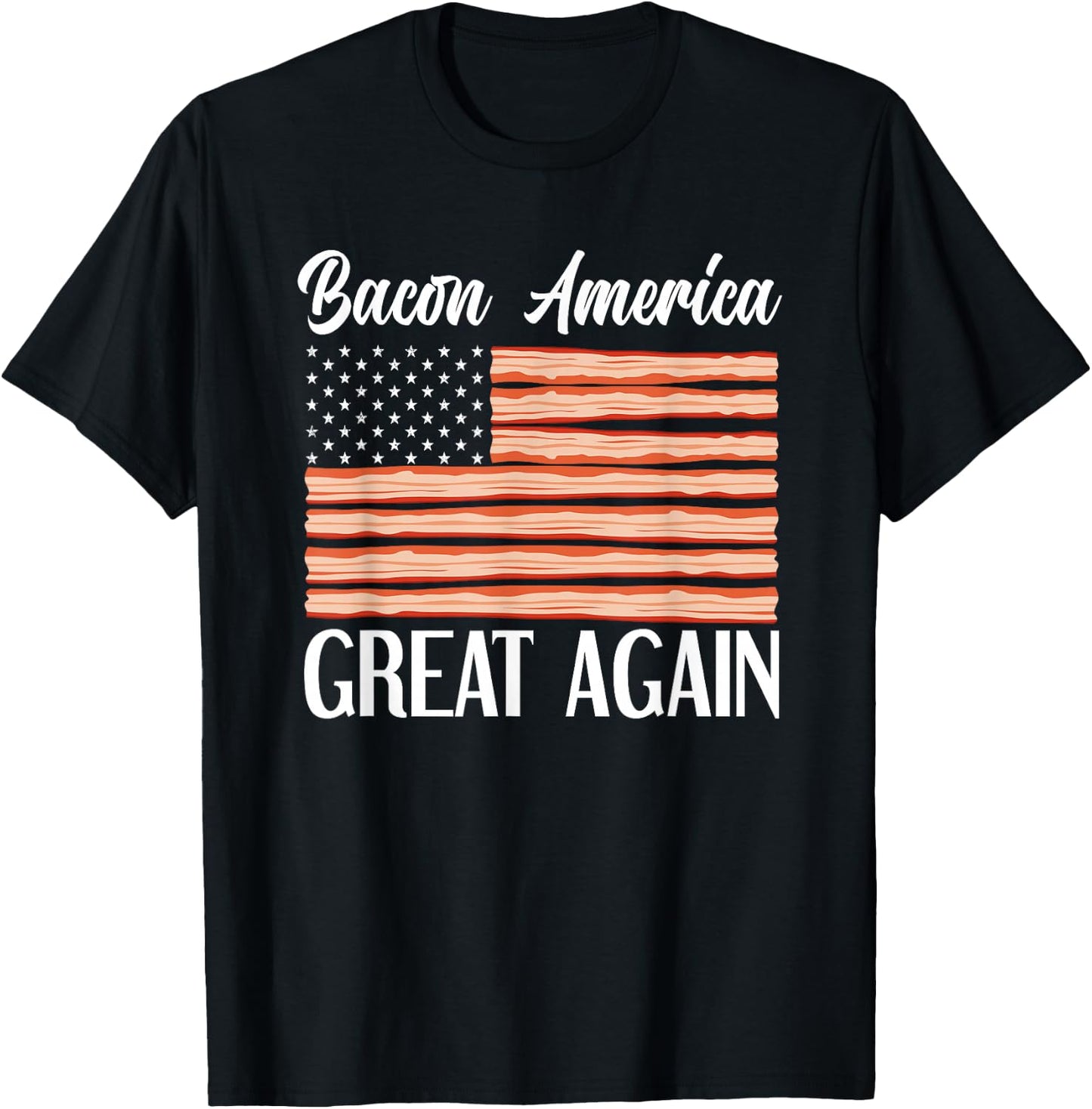 Bacon AMerica Great Again USA Flag Funny Bacon Lover Women Girls Kids Men T-Shirt - T-Shirt | Black