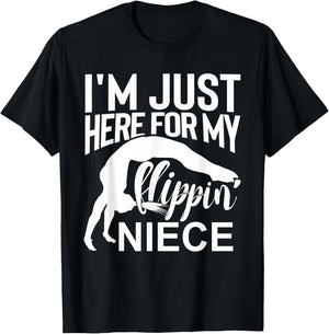 That's A Cool I'm Just Here For My Flippin' Niece Gymnastics Uncle Aunt Black Small Classic Fit Crew Collar Short Sleeve Cotton Polyester Women's Gymnastics T-Shirt - T-Shirt | Black