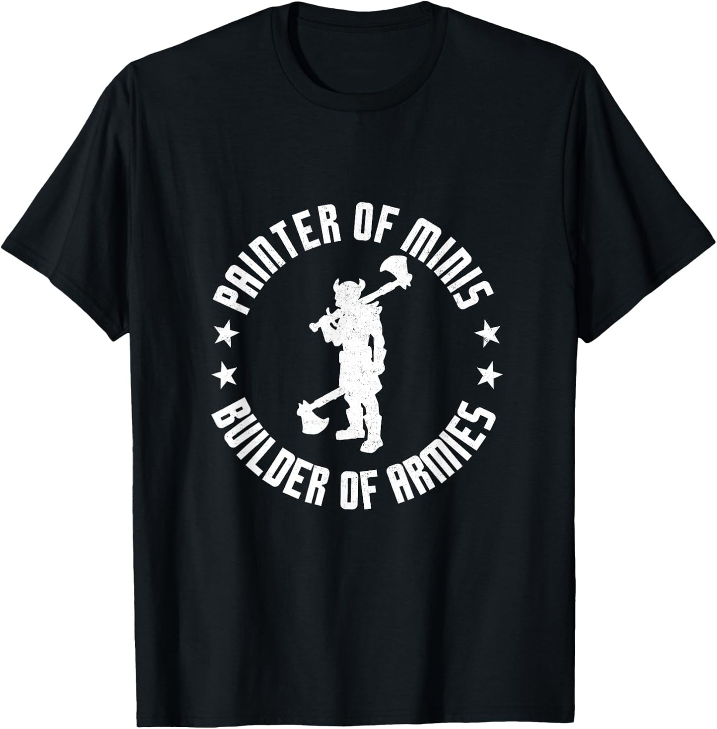 Painter Of Minis Builder Of Armies D20 Roleplaying RPG Gamer T-Shirt - T-Shirt | Black