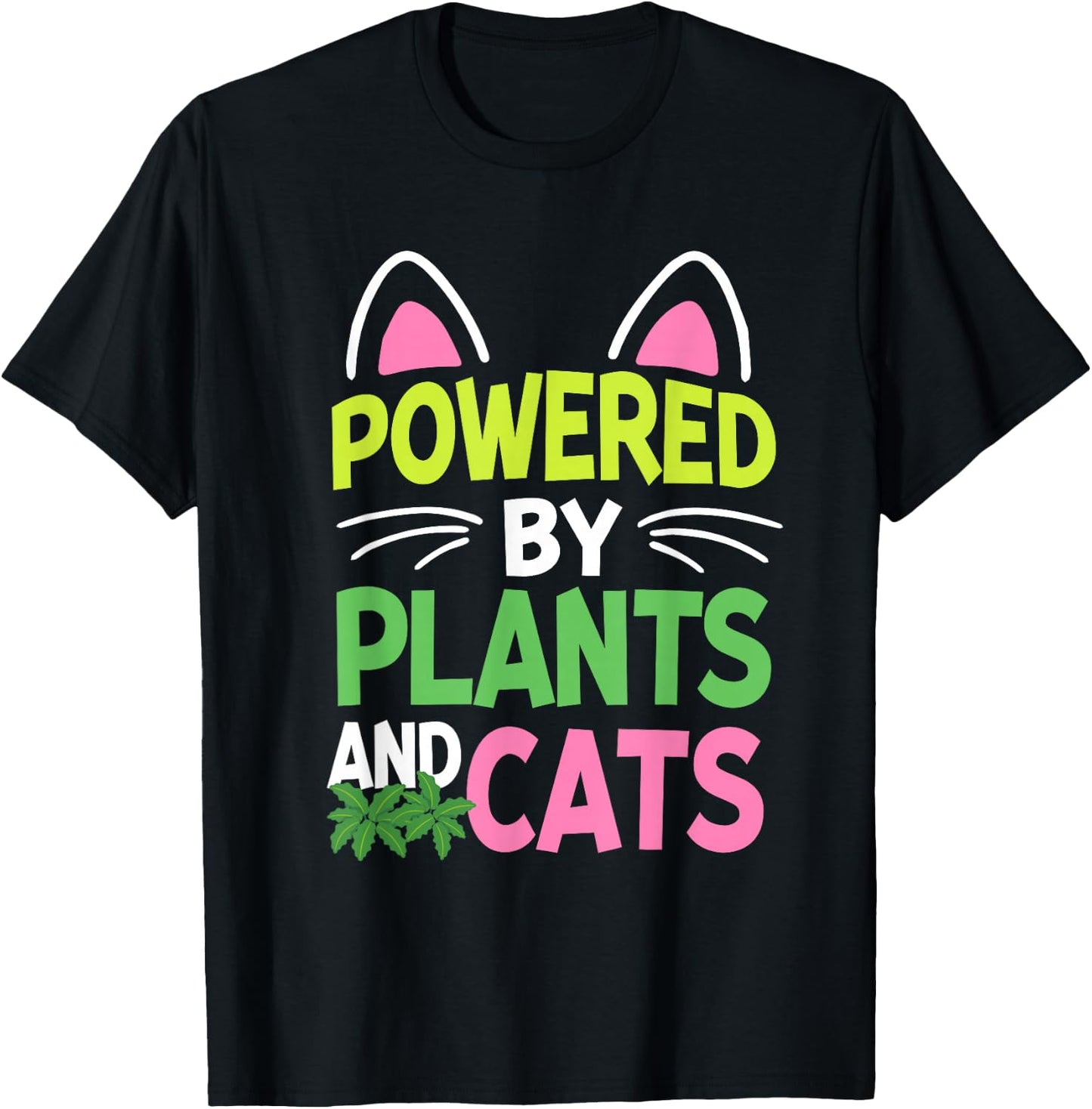 Powered By Plants and Cats Lover Vegan Cat Owner T-Shirt - T-Shirt | Black
