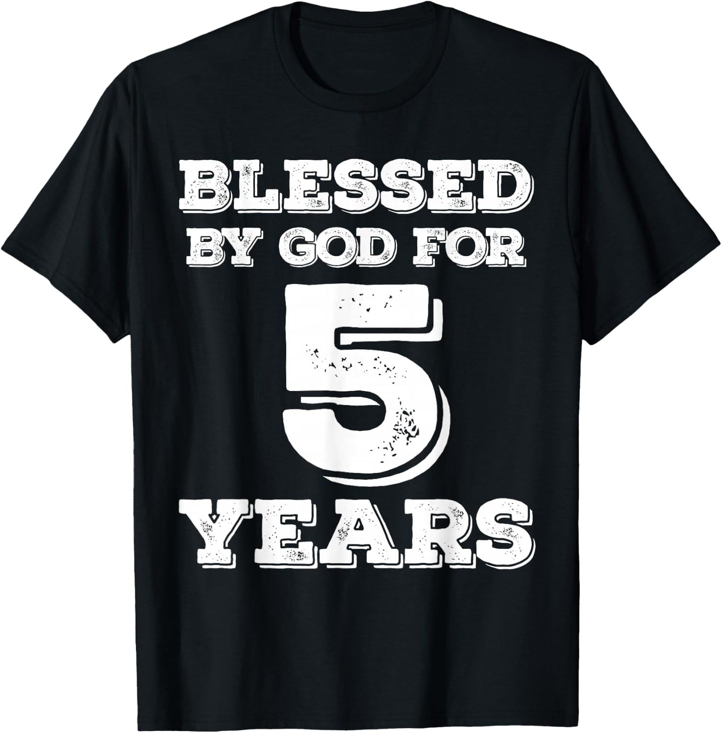 Blessed By God For 5 Years Religious 5th Birthday T-Shirt - T-Shirt | Black