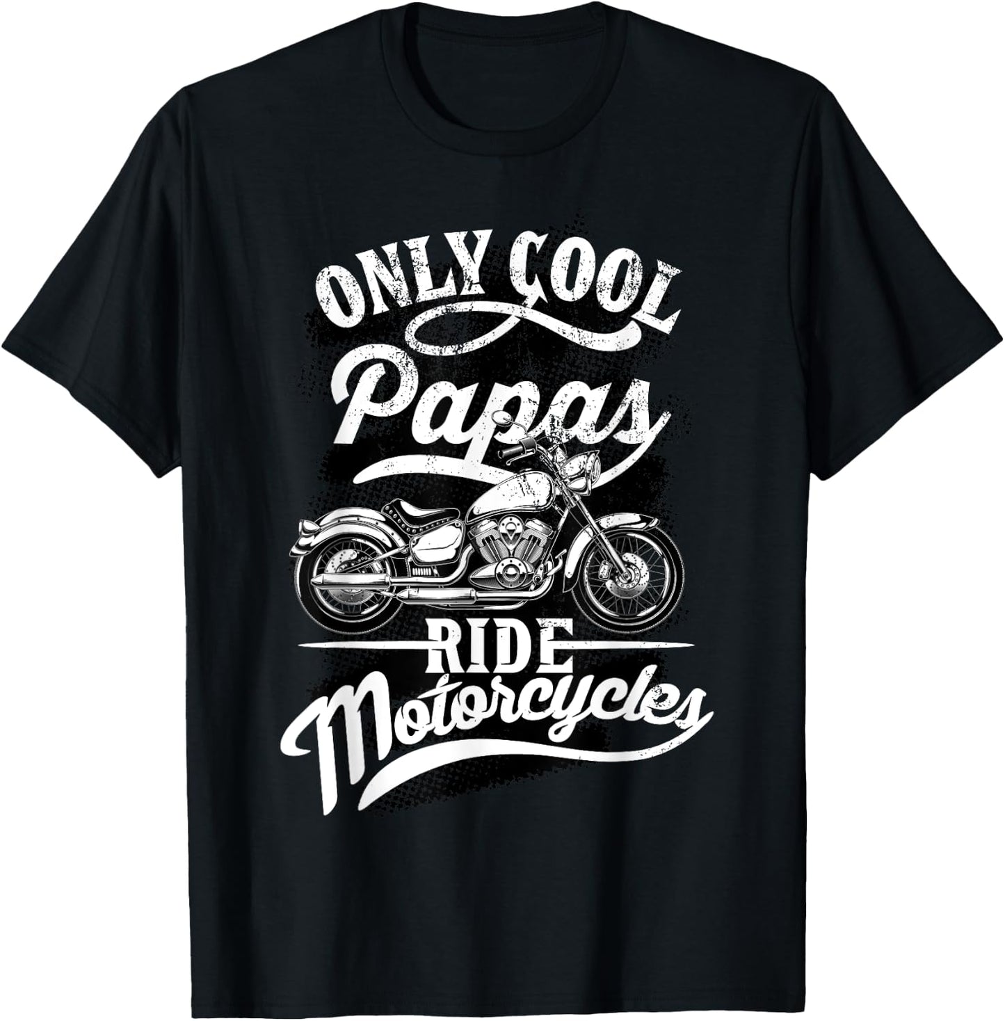 Only Papas Ride Motorcycles Quote for Grandpa Motorbikes T-Shirt - T-Shirt | Black