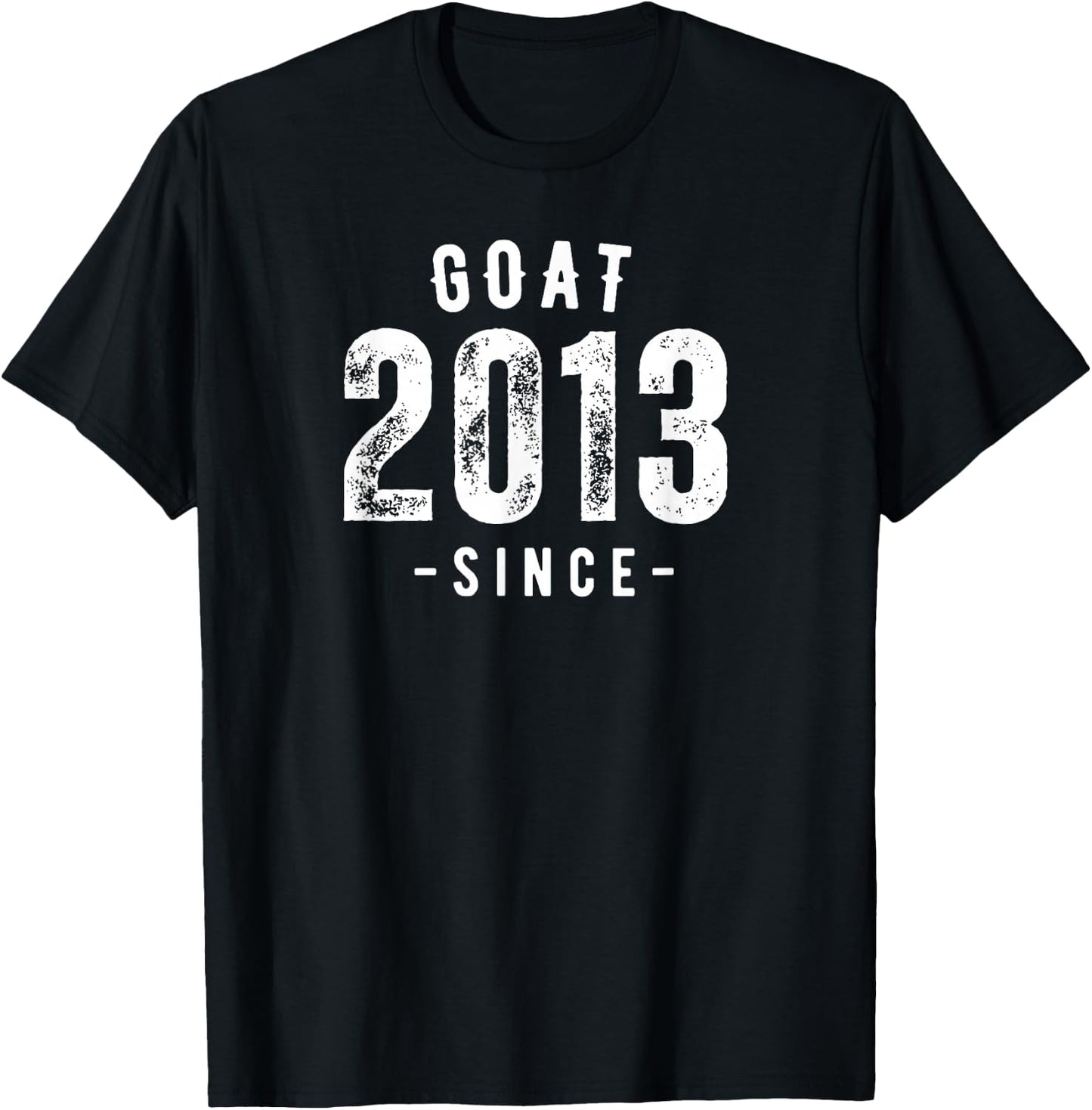 Goat Since 2013, Born In 2013 Vintage Retro Classic Birthday T-Shirt - T-Shirt | Black