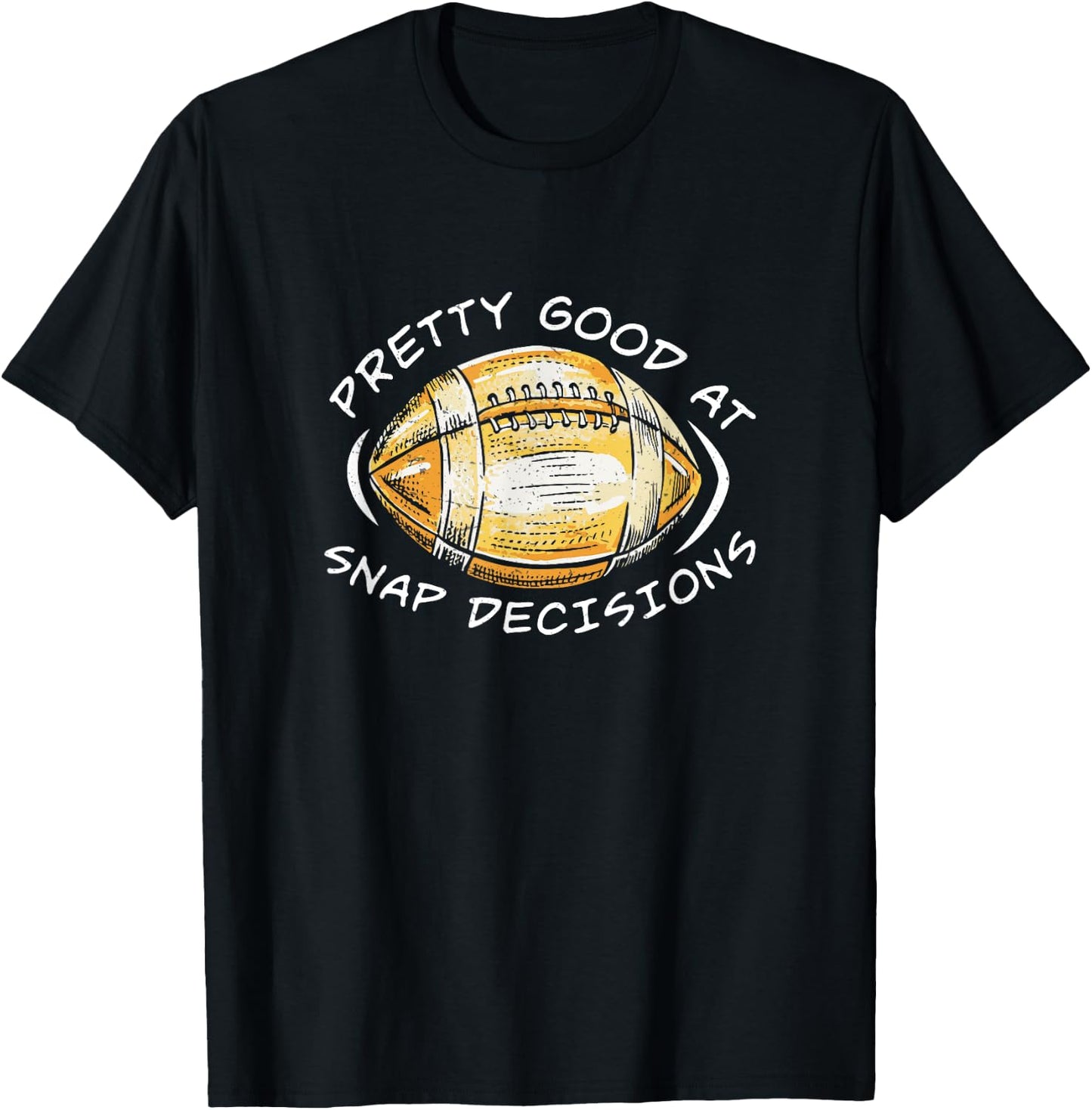 Pretty Good At Snap Decisions Long Snapper Cool Deep Snapper T-Shirt - T-Shirt | Black