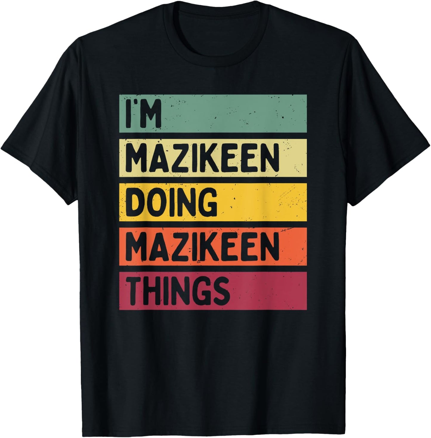 I'm Mazikeen Doing Mazikeen Things Funny Personalized Quote T-Shirt - T-Shirt | Black