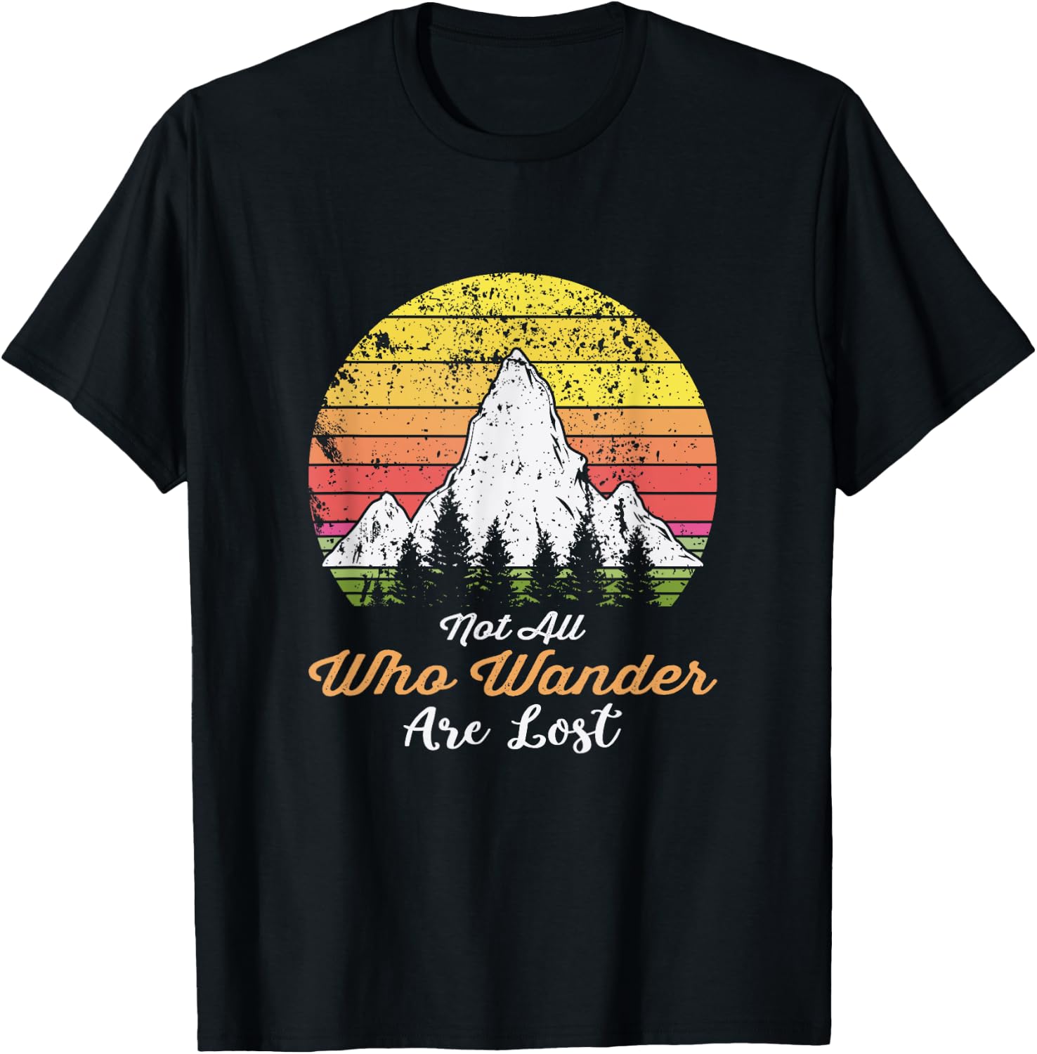 Not All People Who Wander Are Lost - Mountain Vintage Travel T-Shirt - T-Shirt | Black