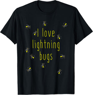 I Love Lightning Bugs T-Shirt - T-Shirt | Black