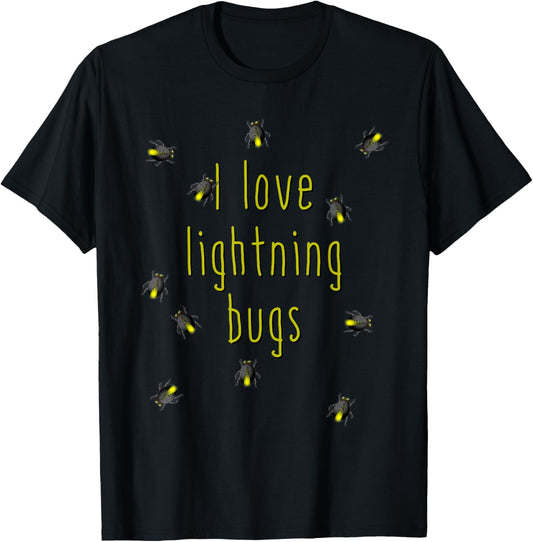 I Love Lightning Bugs T-Shirt - T-Shirt | Black