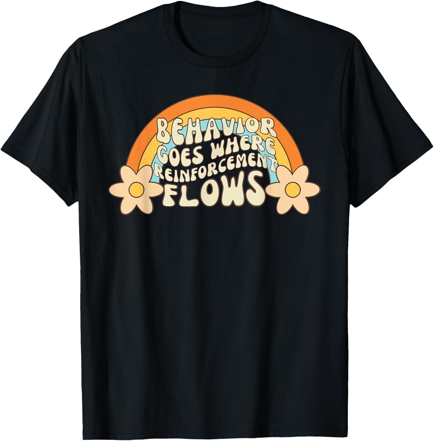 Behavior Goes Where Reinforcement Flows Retro RBT ABA T-Shirt - T-Shirt | Black