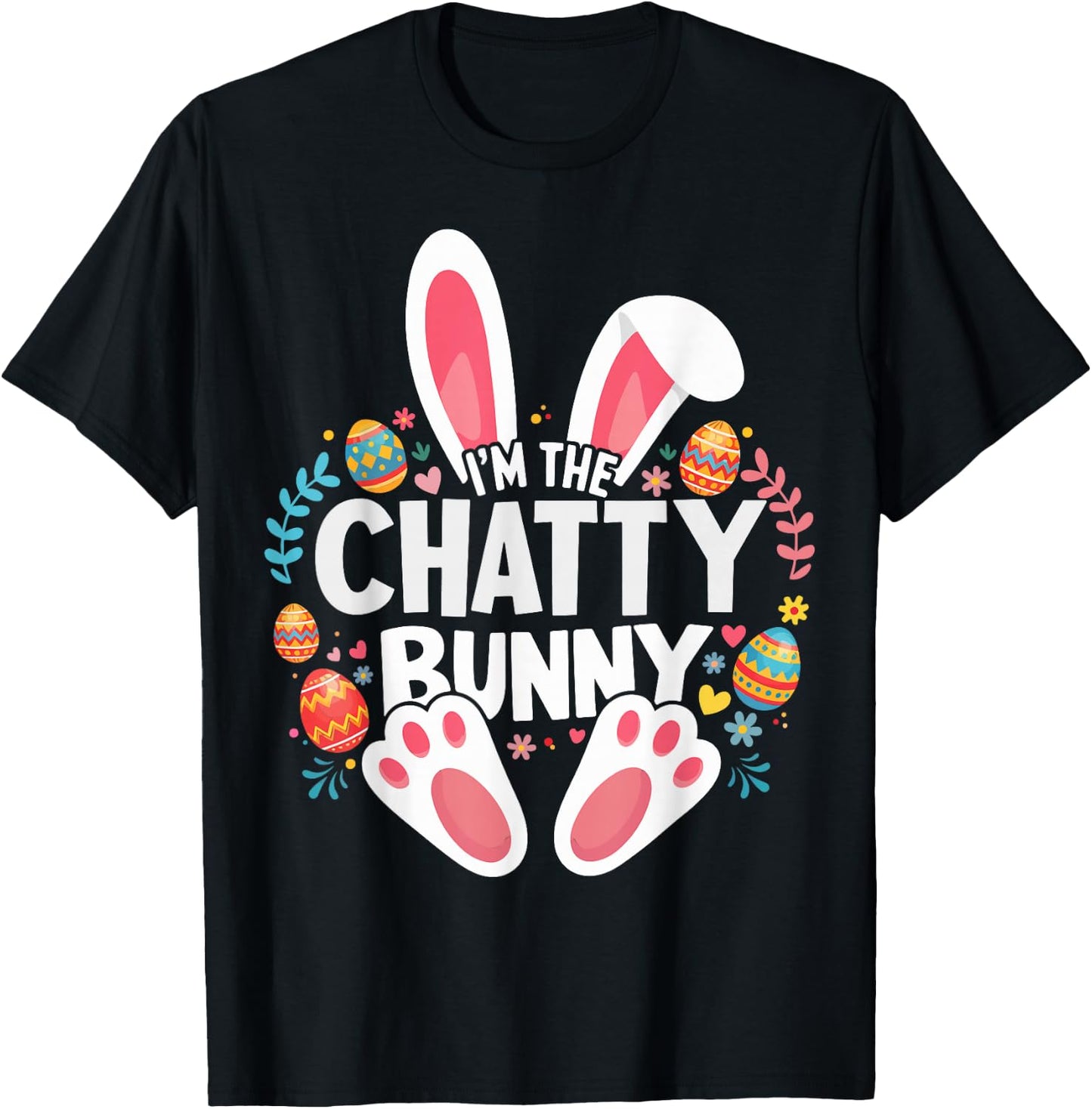 I'm The Chatty Bunny Matching Easter Family T-Shirt - T-Shirt | Black