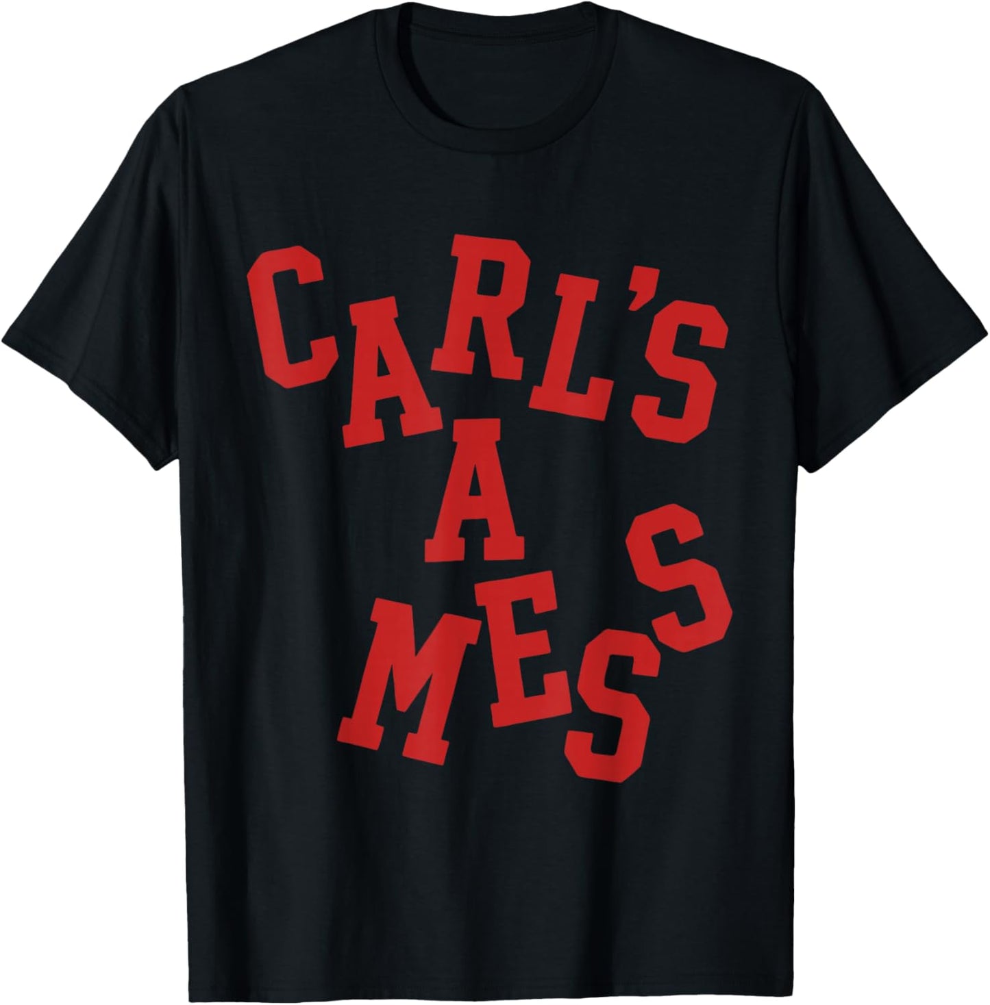 Carl's A Mess Meme Funny T-Shirt - T-Shirt | Black