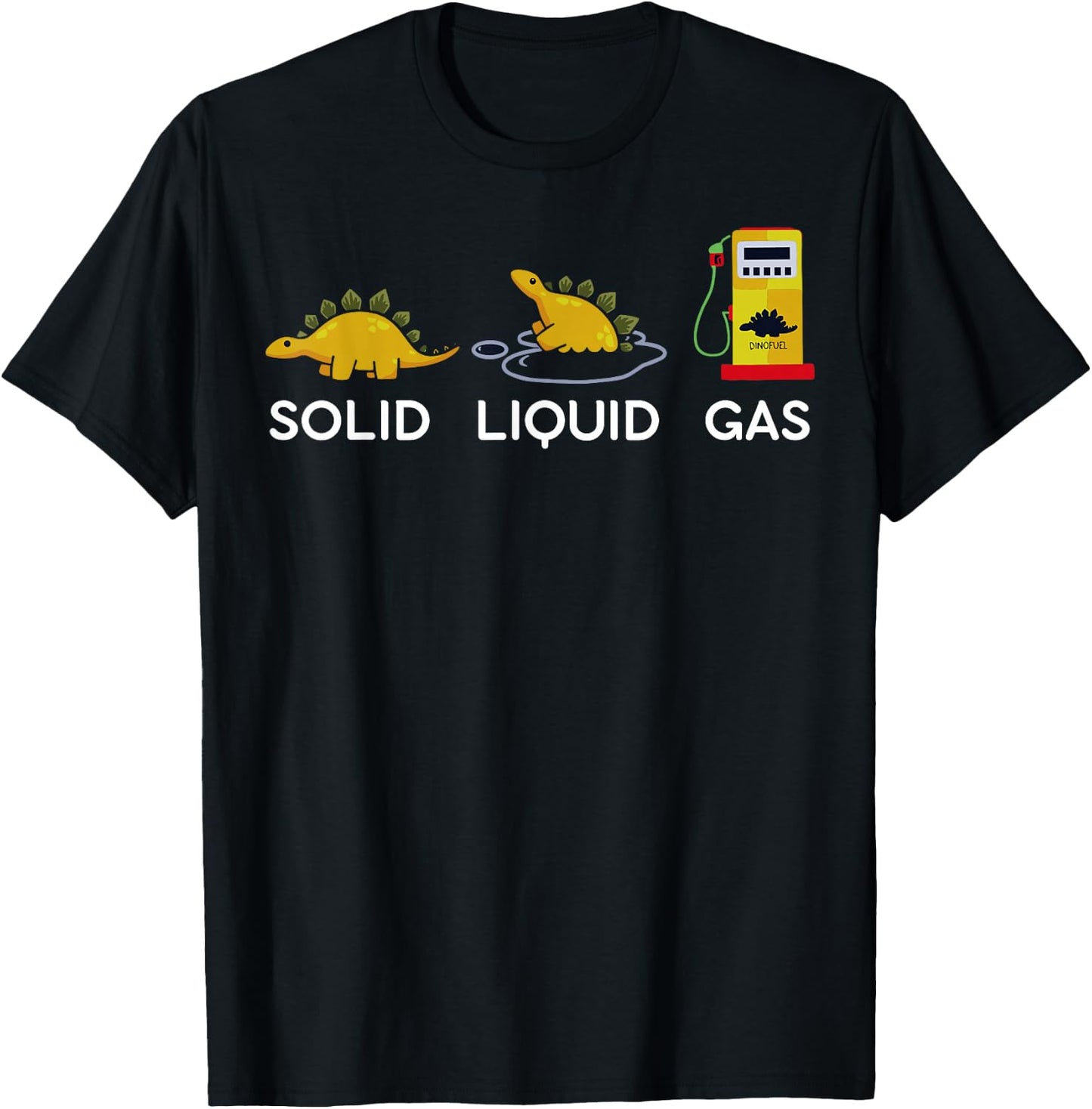 Solid Liquid Gas Dinosaur Fossil Fuel Chemistry Chemist Joke T-Shirt - T-Shirt | Black