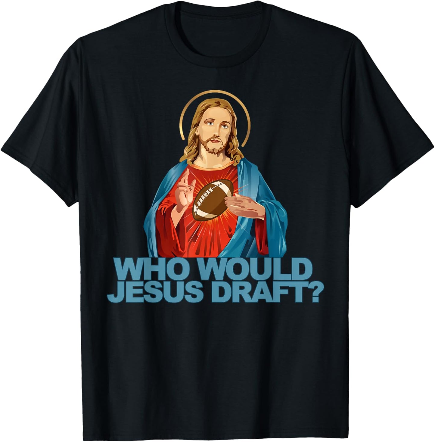 Who Would Jesus Draft Funny Fantasy Football Jesus T-Shirt - T-Shirt | Black