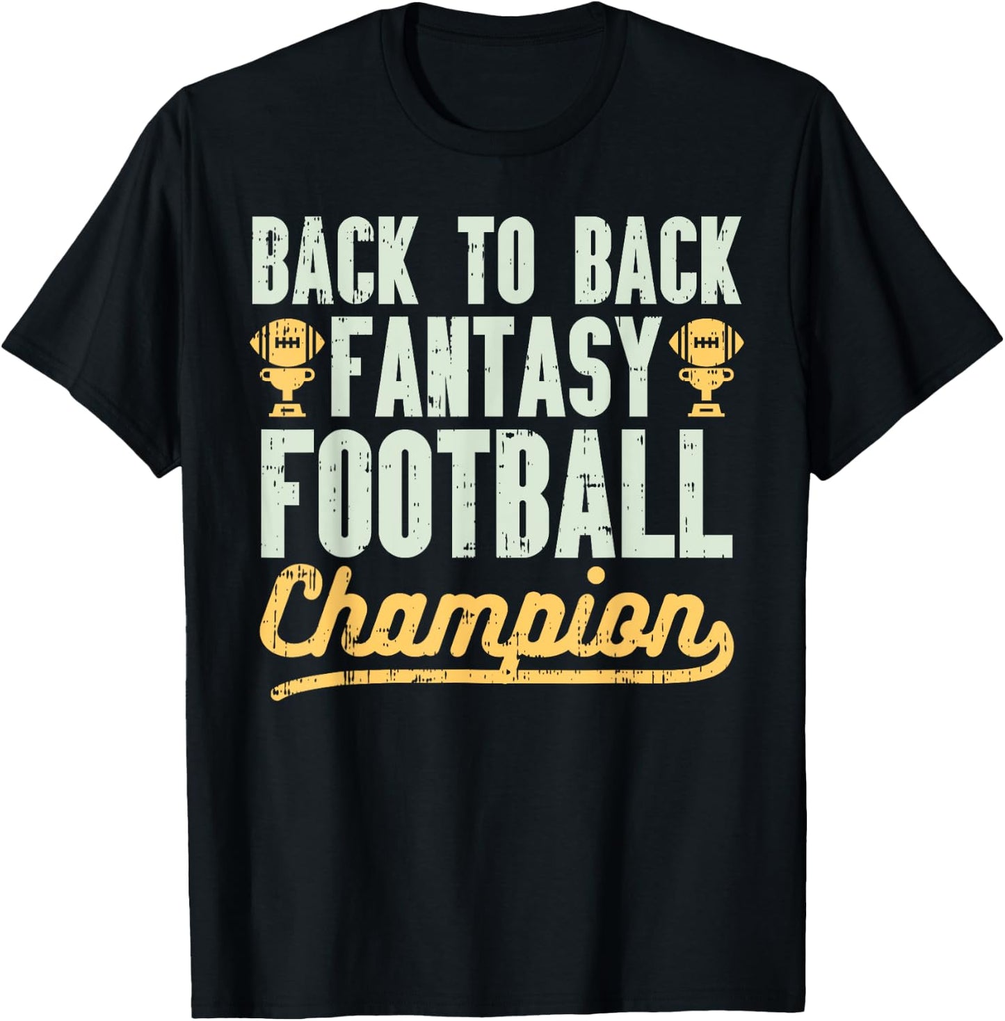 Back To Back Fantasy Football Champion Gridiron Legend Gift T-Shirt - T-Shirt | Black
