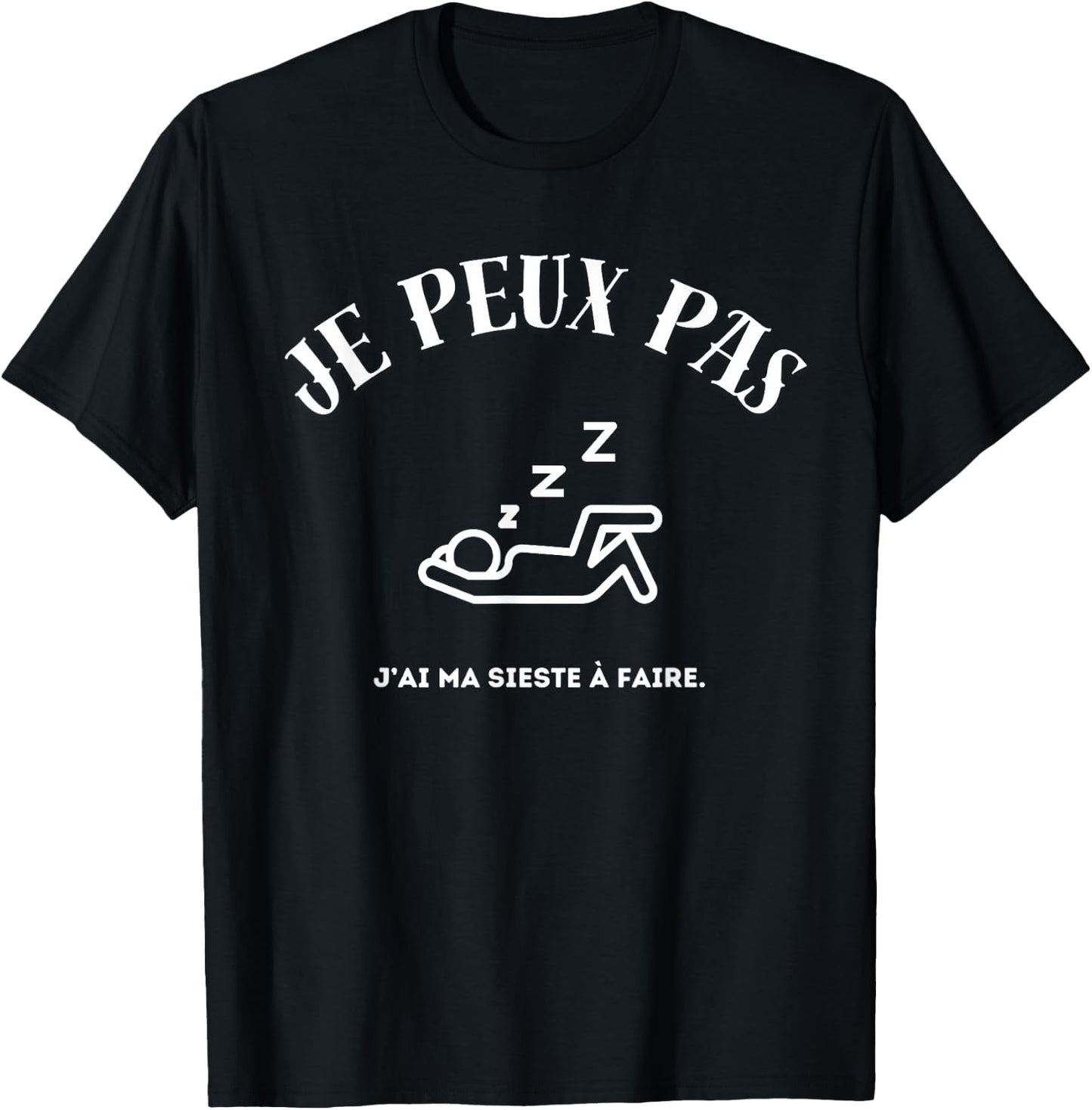 I can't, I have my nap to do. T-Shirt - T-Shirt | Black