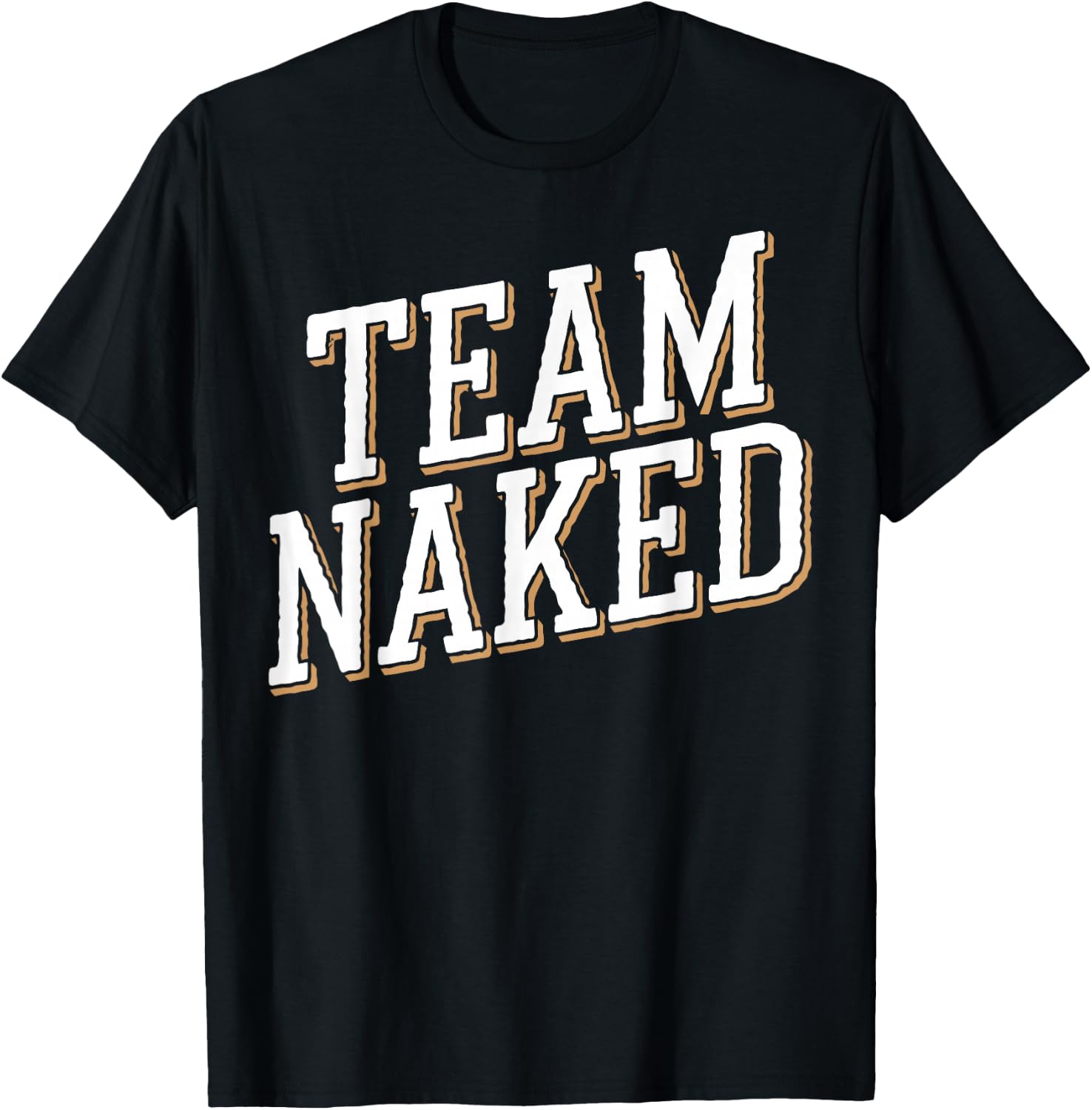 Nudist Camp Team Naked Naturist T-Shirt - T-Shirt | Black