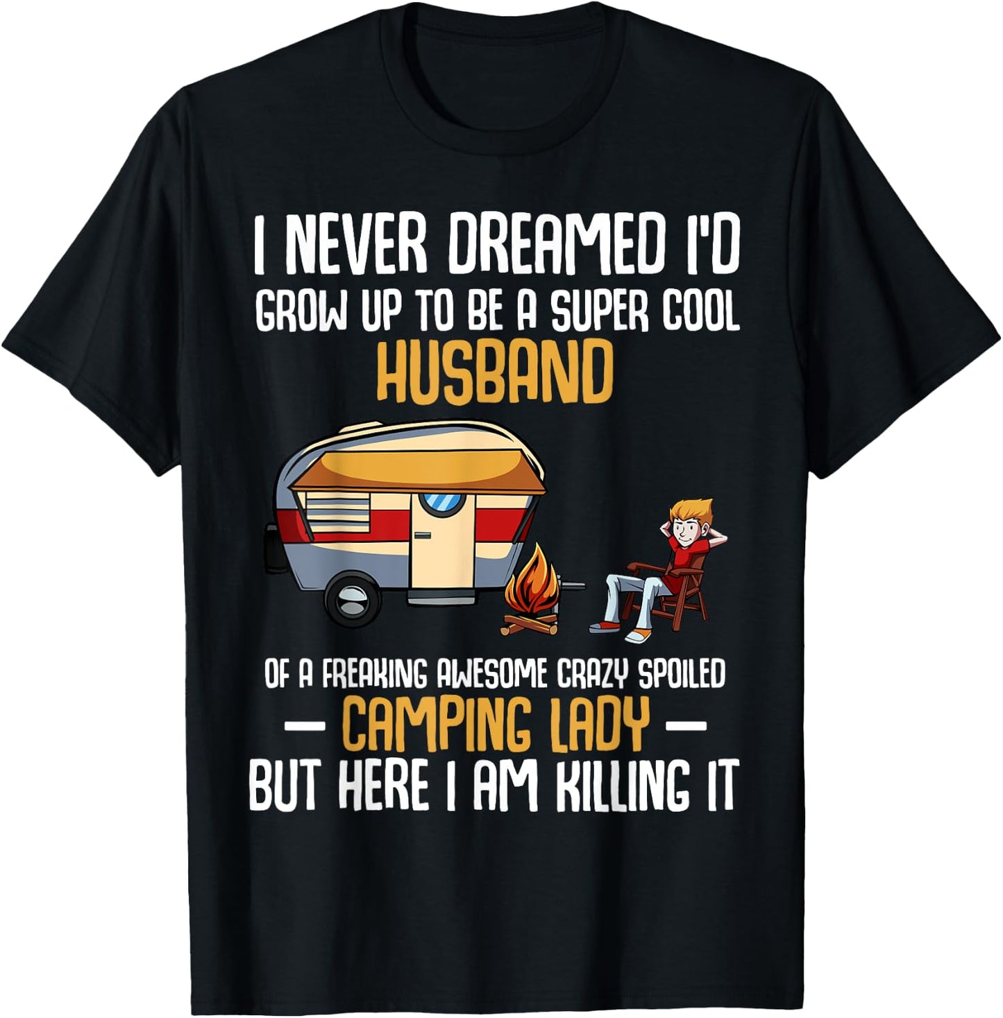 I Never Dreamed I'd Grow Up To Be A Super Cool Husband Funny T-Shirt - T-Shirt | Black
