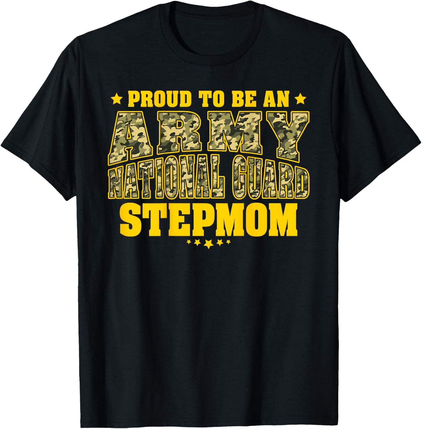Proud To Be An Army National Guard Stepmom Military Step-Mom T-Shirt - T-Shirt | Black