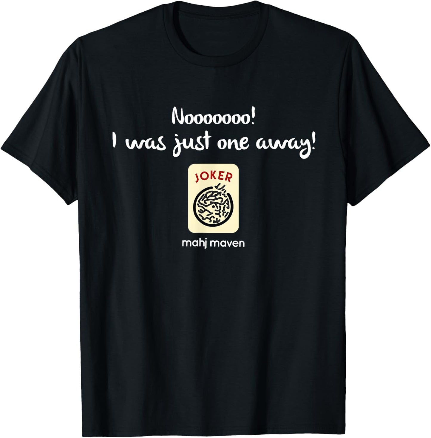 Nooo! I was just one away! Mah Jong T-Shirt - T-Shirt | Black