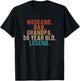 Husband Dad Grandpa 50 Year Old Legend 50th Bday Men T-Shirt - T-Shirt | Black