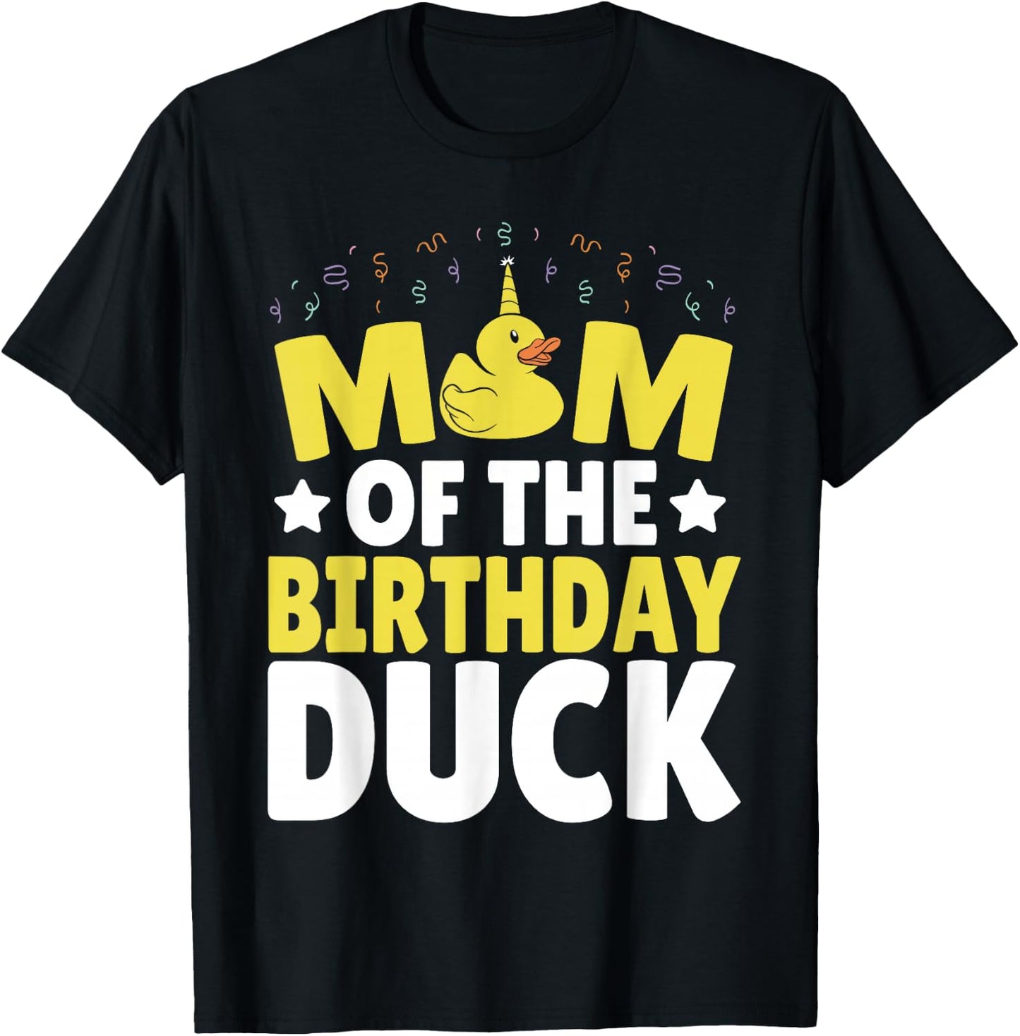 Mom Of the Birthday Duck T-Shirt - T-Shirt | Black