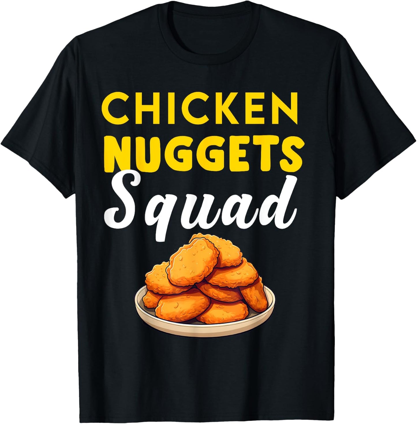 Funny Chicken Nuggets Squad Men Women Kids Nug Girls Boys T-Shirt - T-Shirt | Black