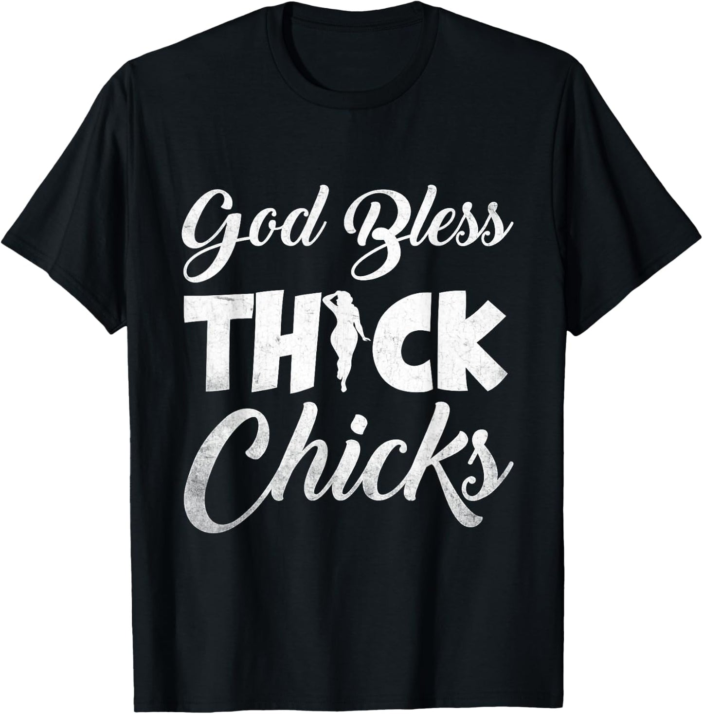 Funny Chubby Girls God Bless Thick Chicks T-Shirt - T-Shirt | Black