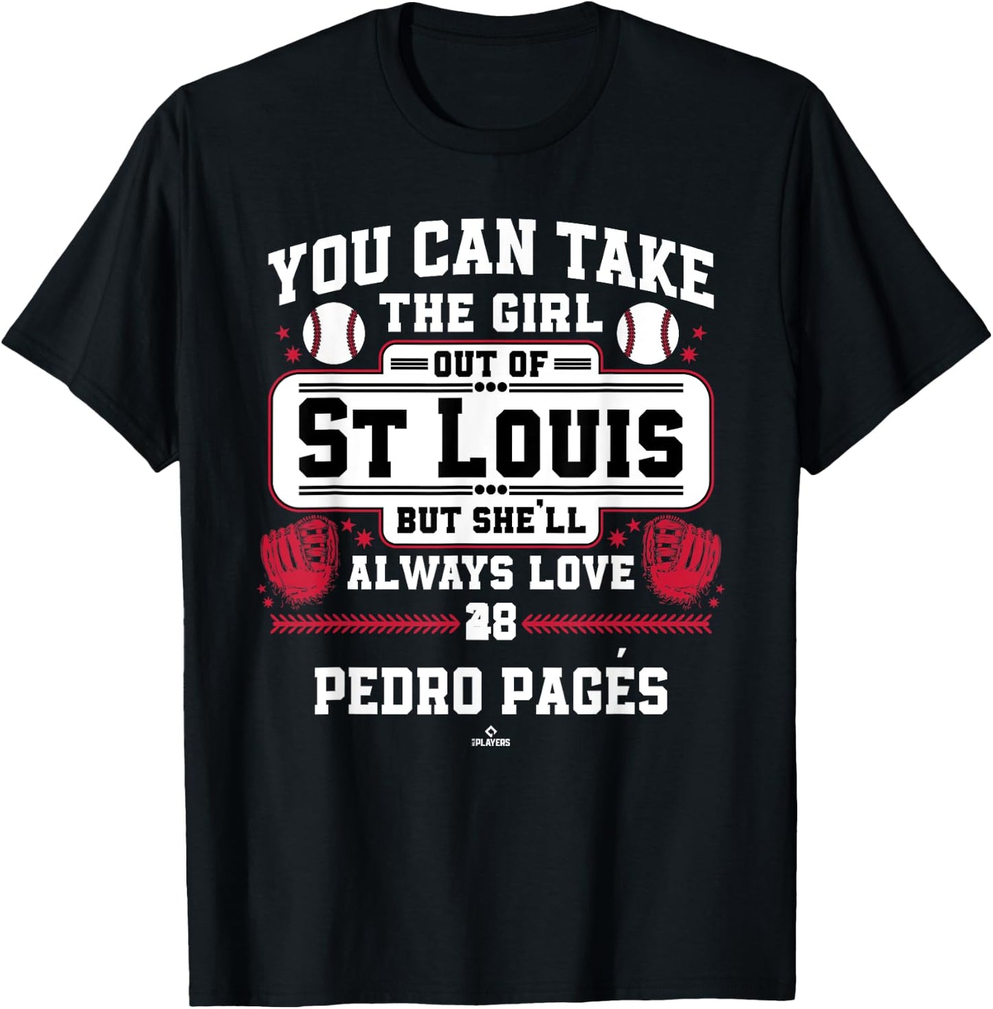 She'll Always Love Pedro Pagés St Louis Baseball MLBPA T-Shirt - T-Shirt | Black