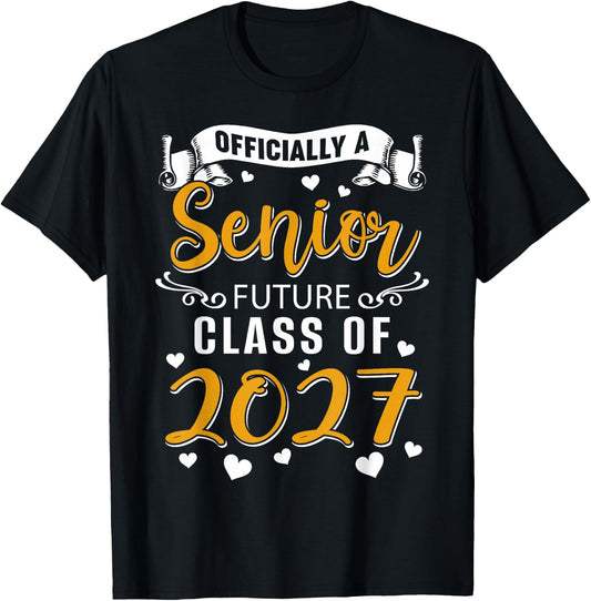 Officially a Senior Future Class of 2027 Back to School T-Shirt - T-Shirt | Black
