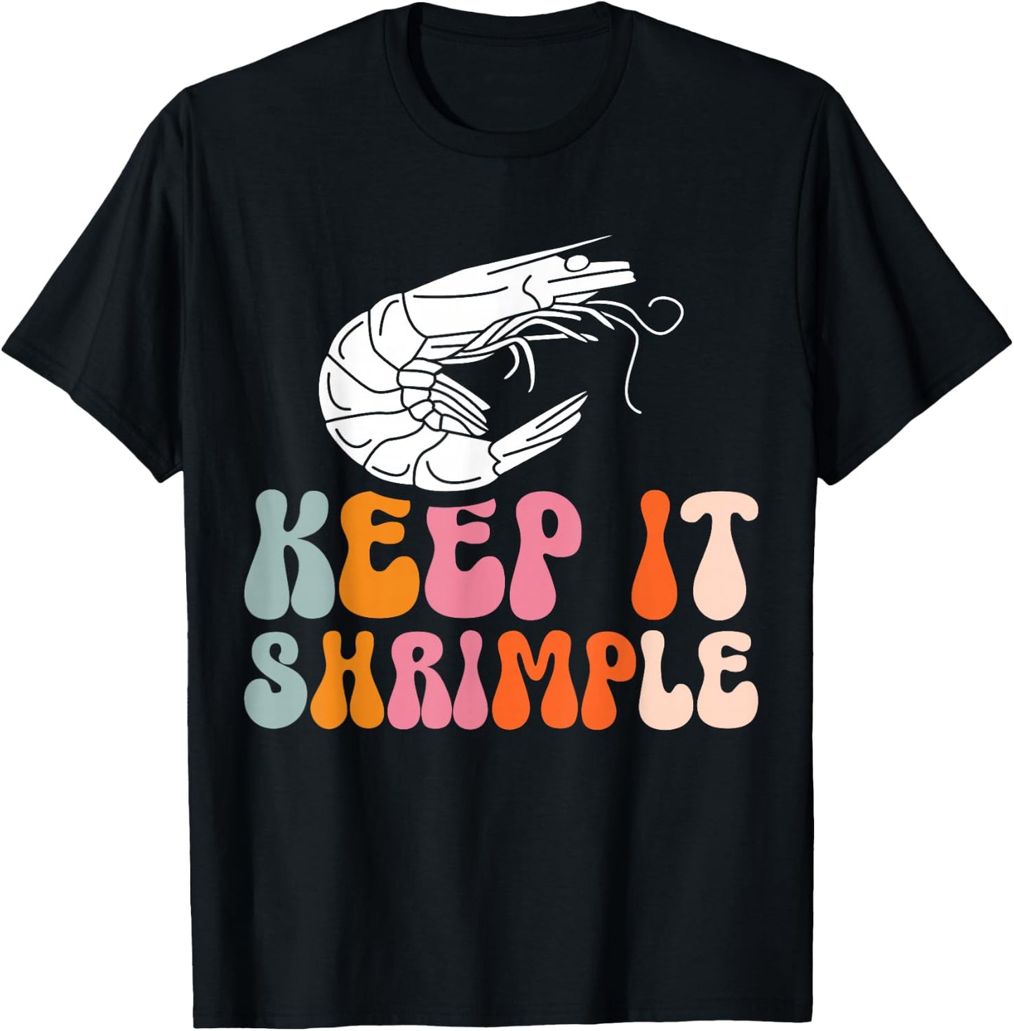 Keep It Shrimple T-Shirt - T-Shirt | Black
