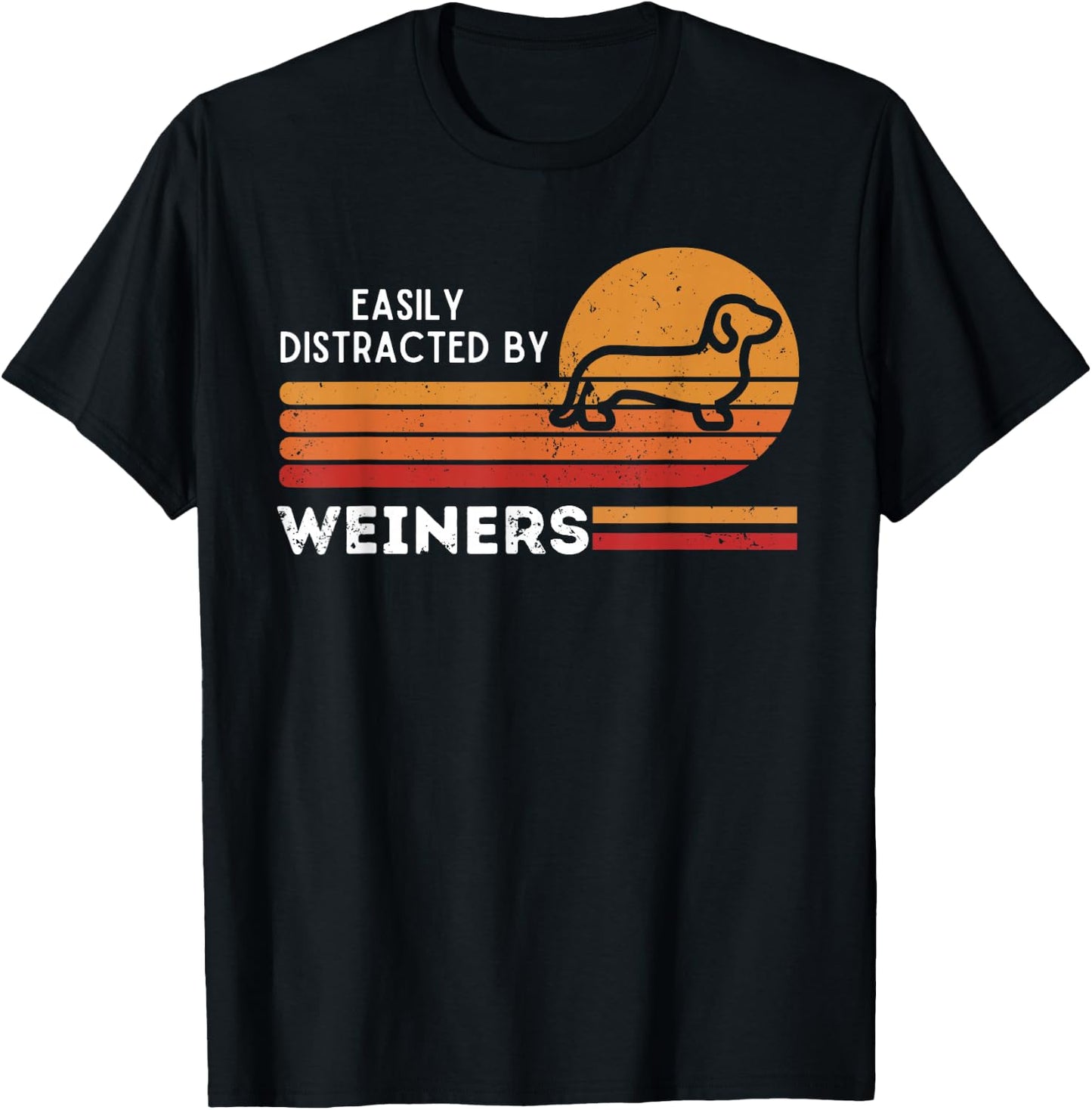 Easily Distracted By Weiners Retro Dachshund Pet Dog Weiners Men Women Kids T-Shirt - T-Shirt | Black